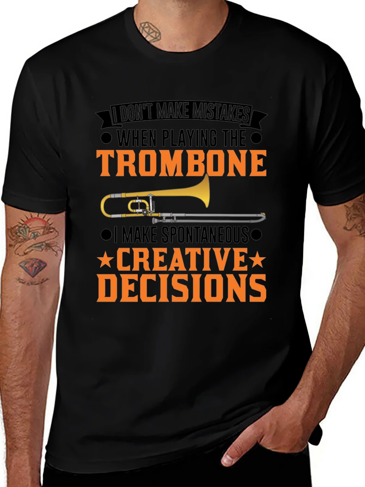 Trombone Player T-Shirt: I Make Creative Decisions product image 1