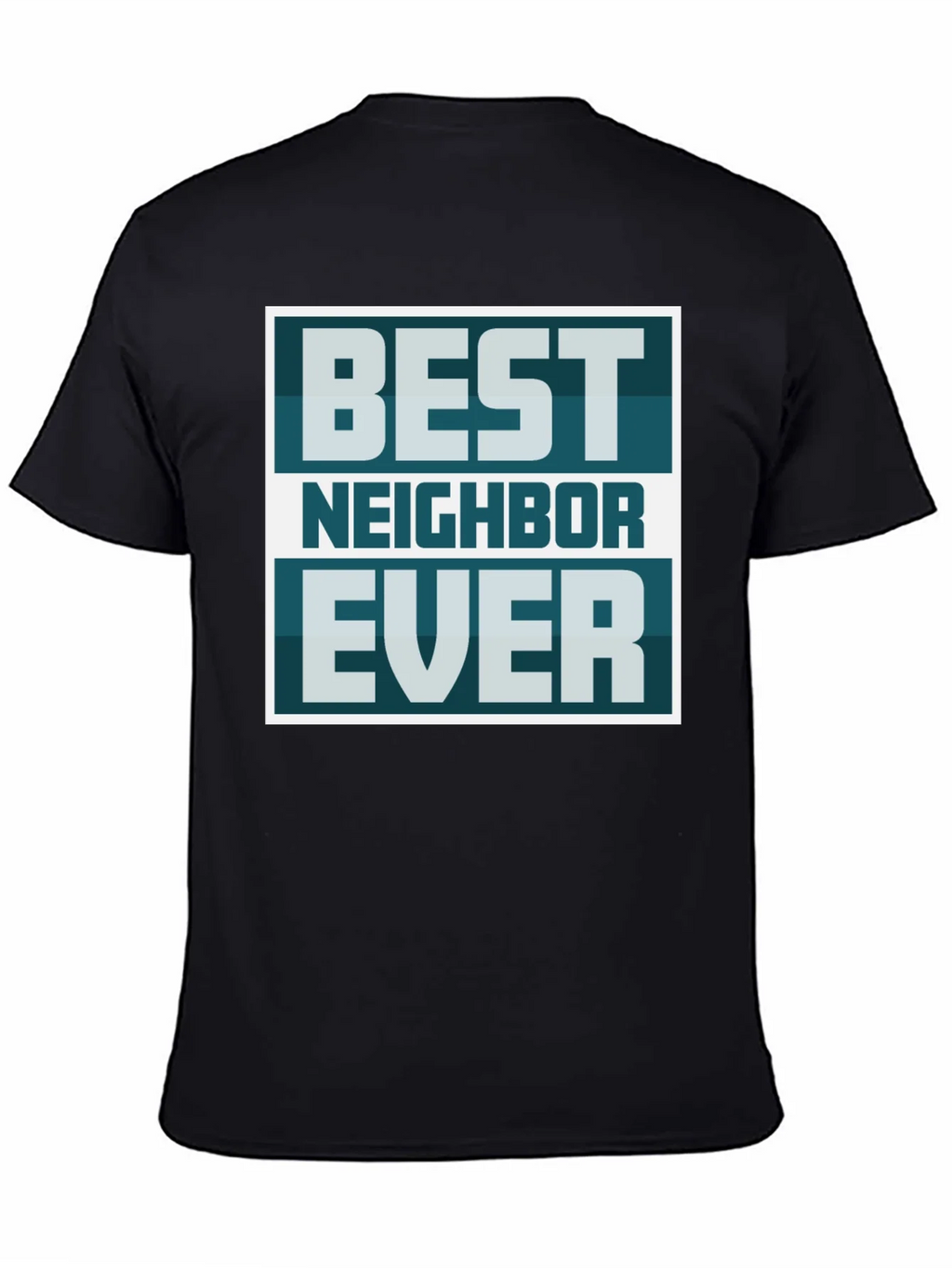 Best Neighbor Ever Graphic Tee product image 4