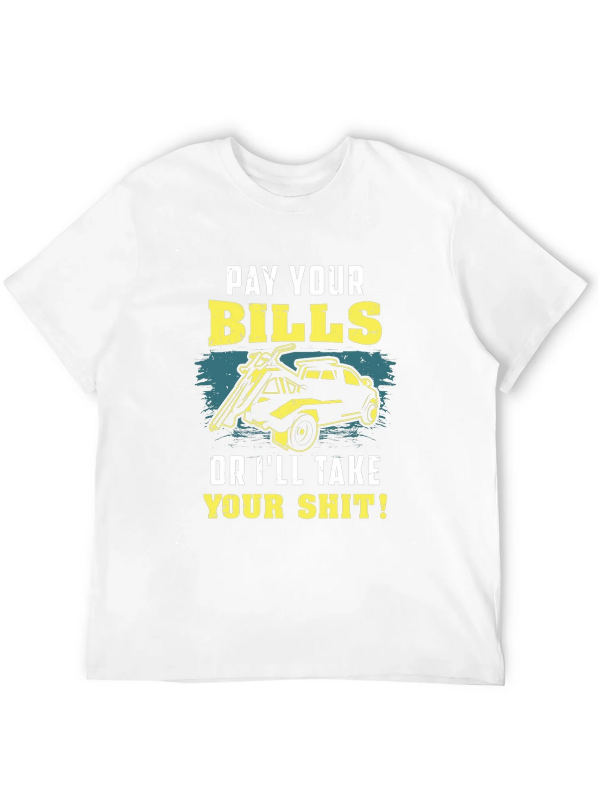 Pay Your Bills Graphic T-Shirt product image 11