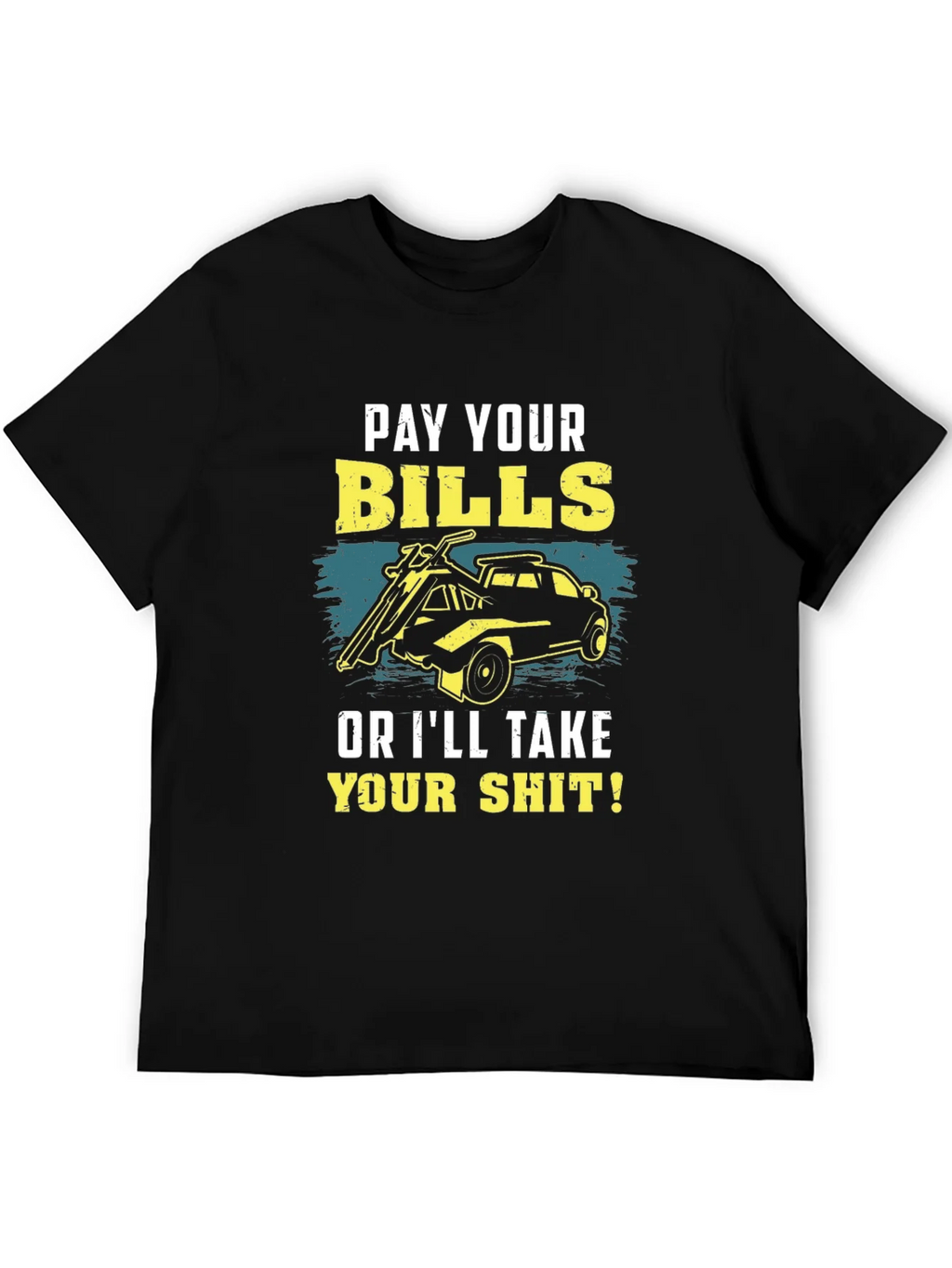 Pay Your Bills Graphic T-Shirt product image 5
