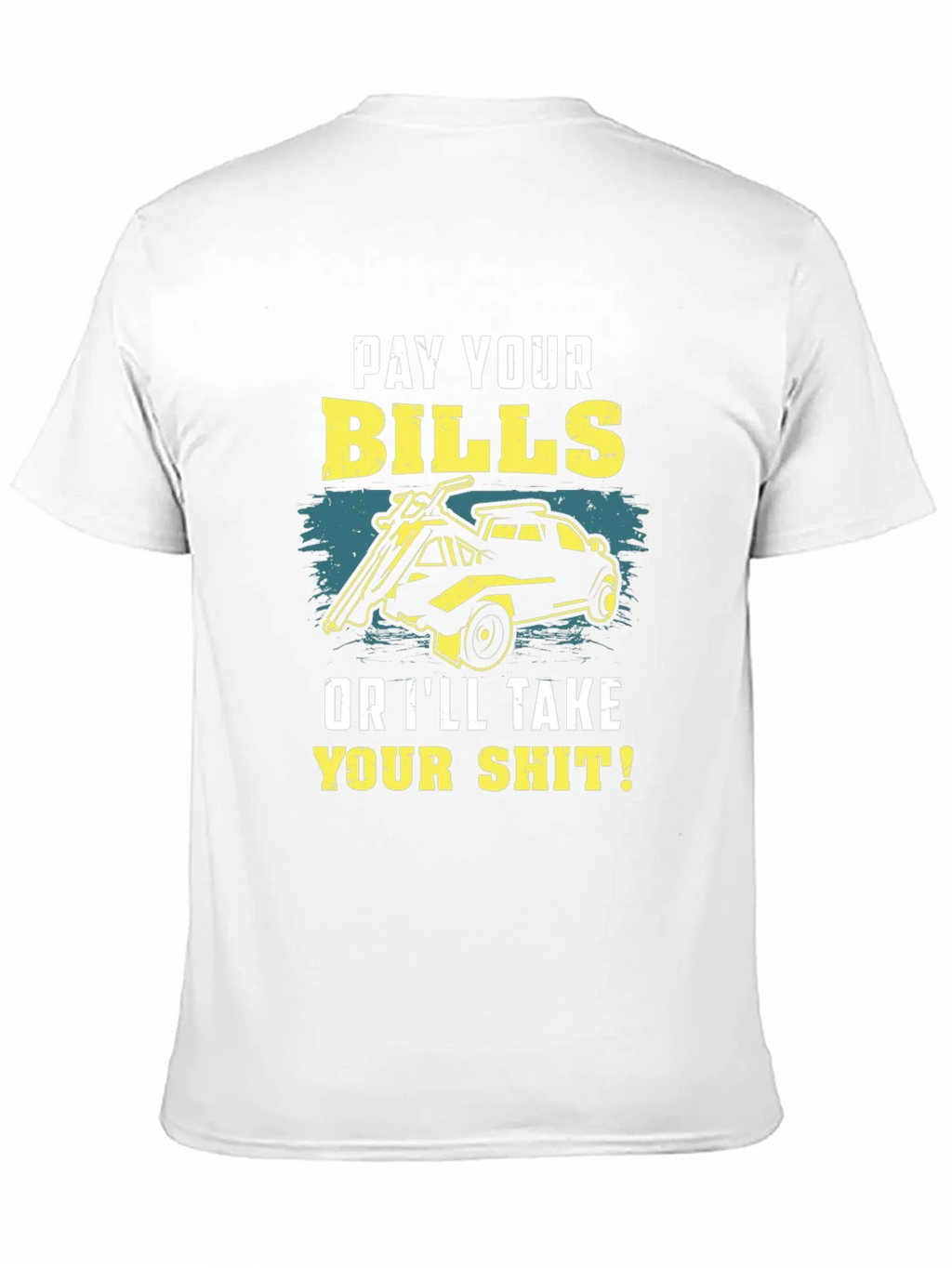 Pay Your Bills Graphic T-Shirt product image 10