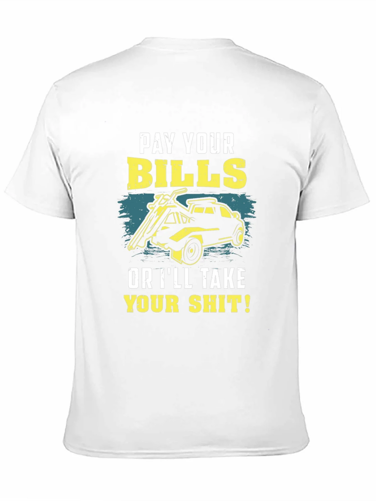 Pay Your Bills Graphic T-Shirt product image 10