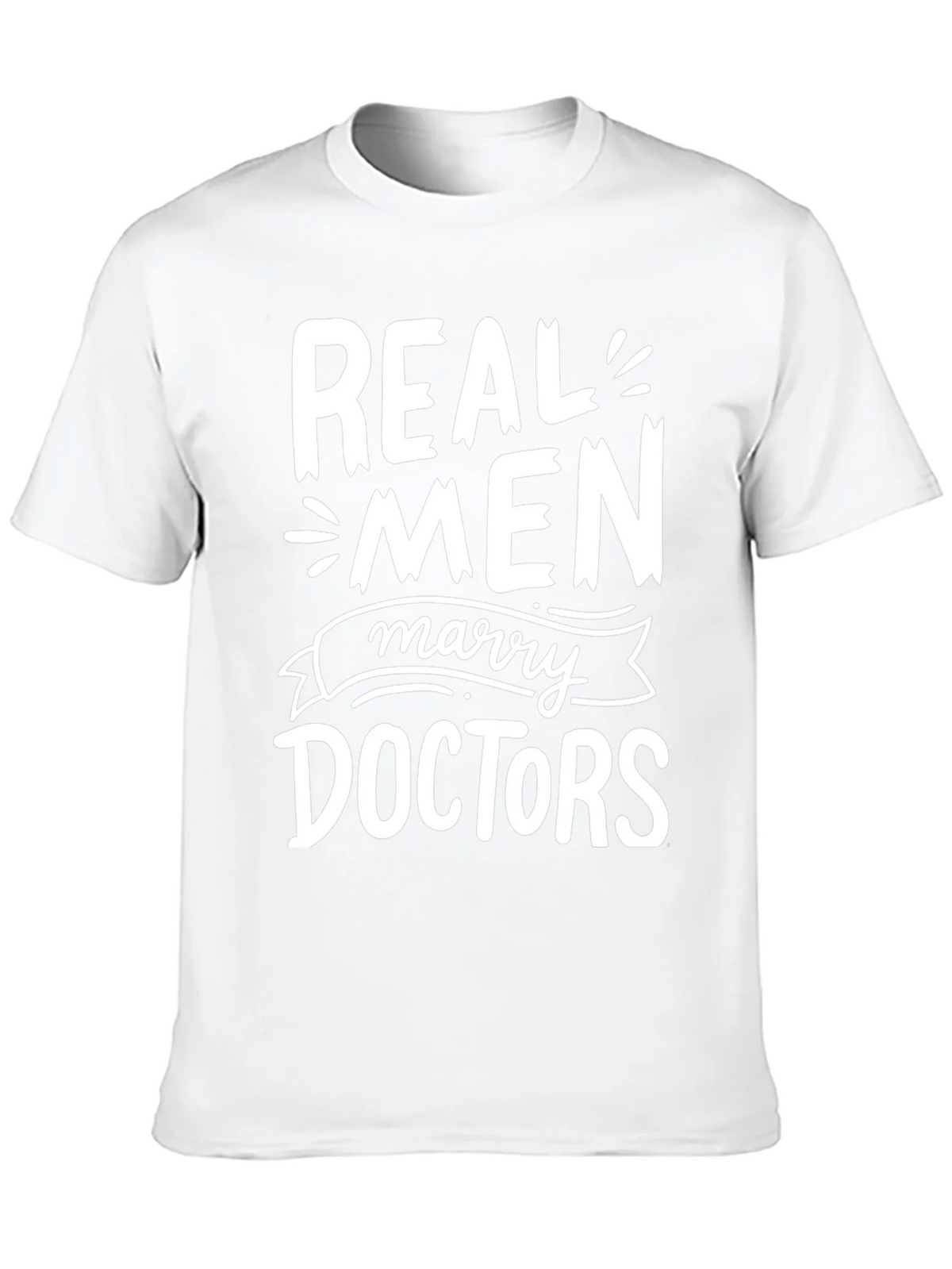 Real Men Marry Doctors Graphic Tee product image 9
