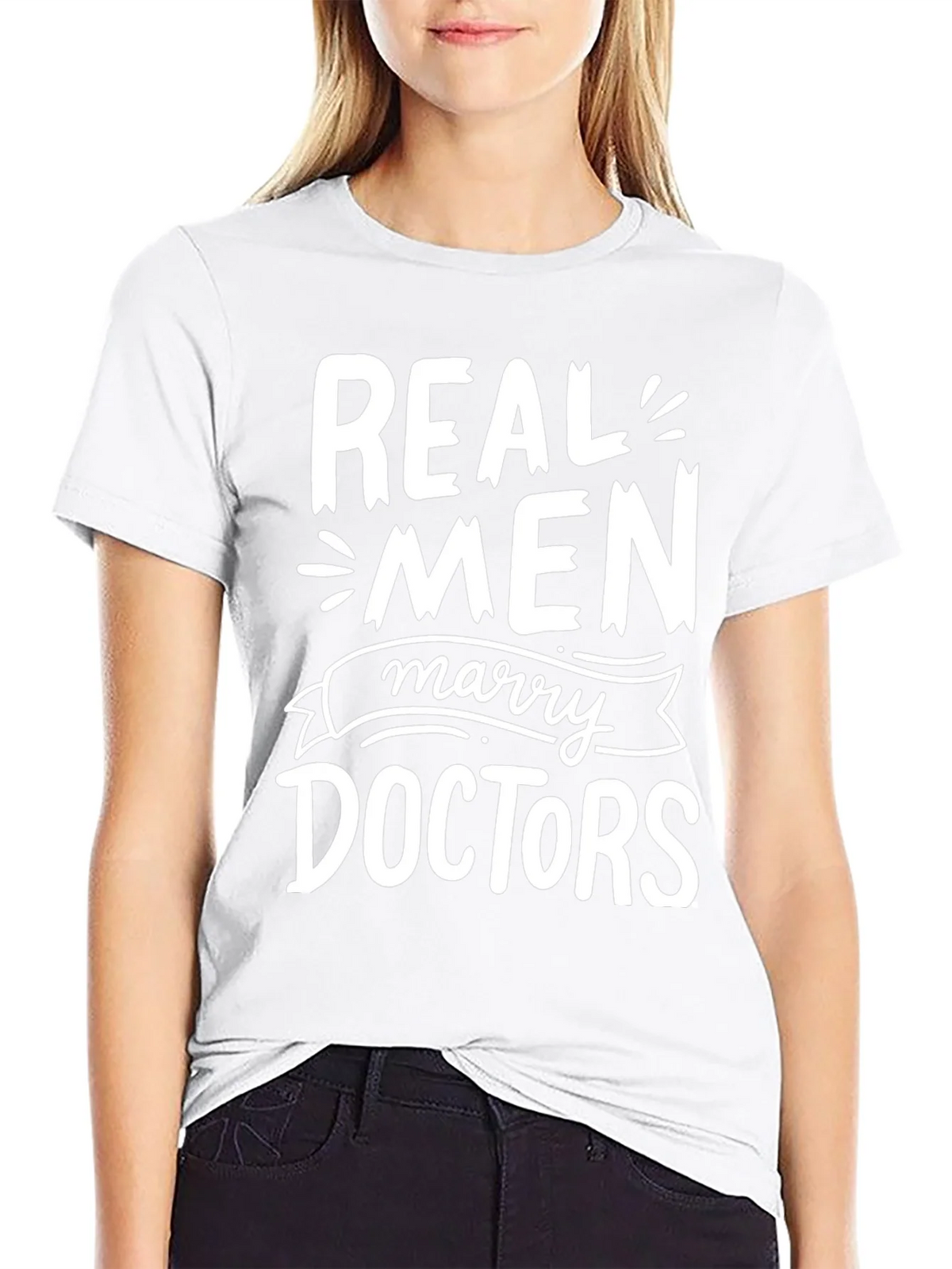 Real Men Marry Doctors Graphic Tee product image 8