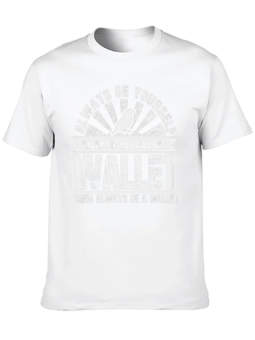 Always Be A Wallet Mens T-Shirt product image 9