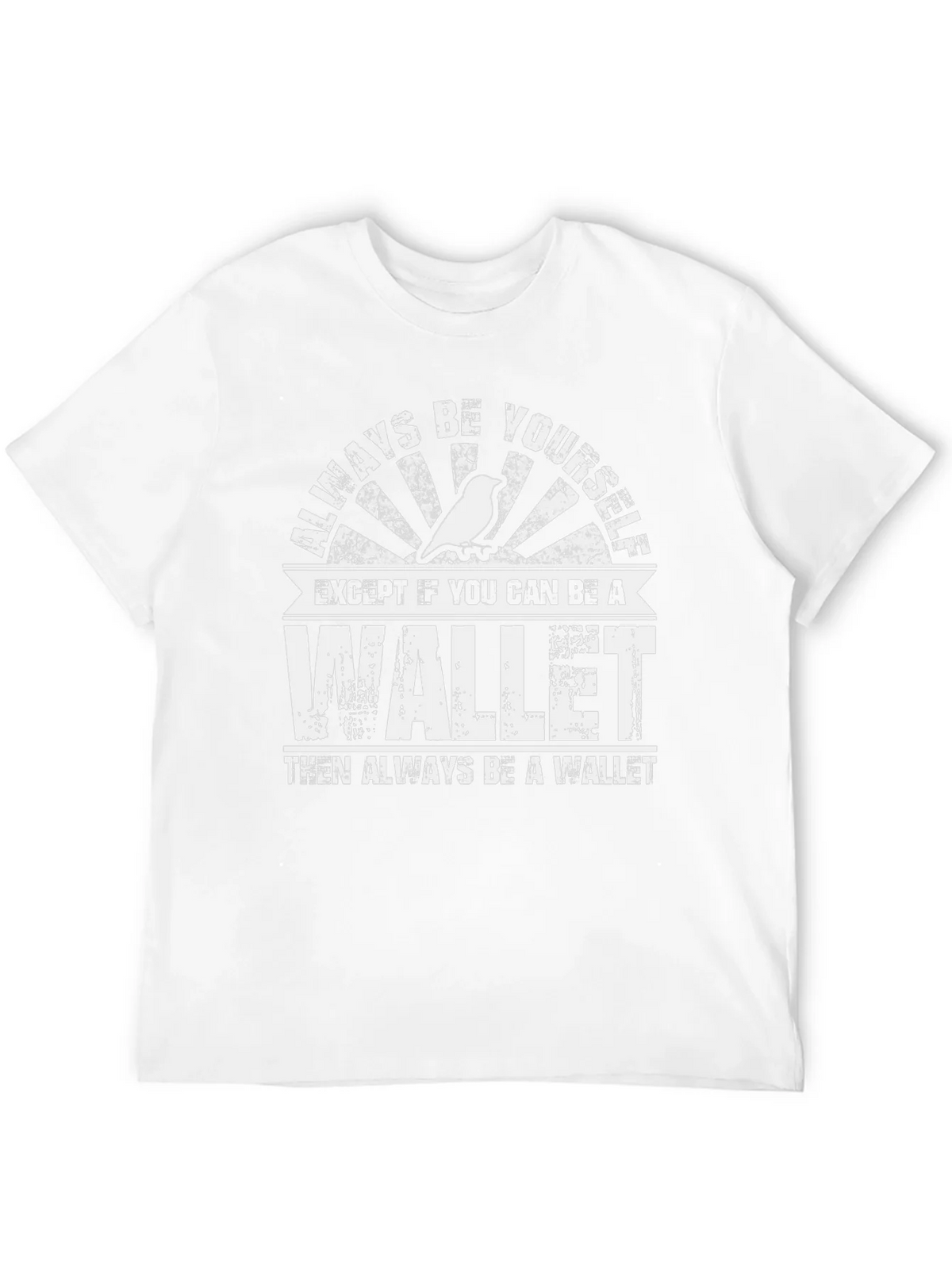 Always Be A Wallet Mens T-Shirt product image 11