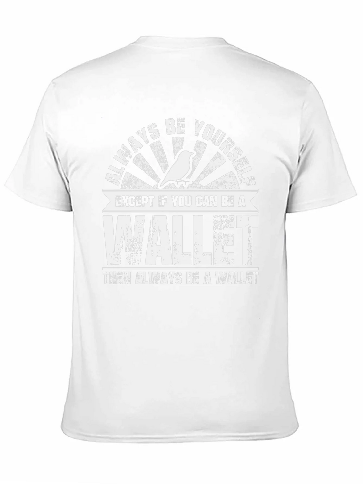 Always Be A Wallet Mens T-Shirt product image 10