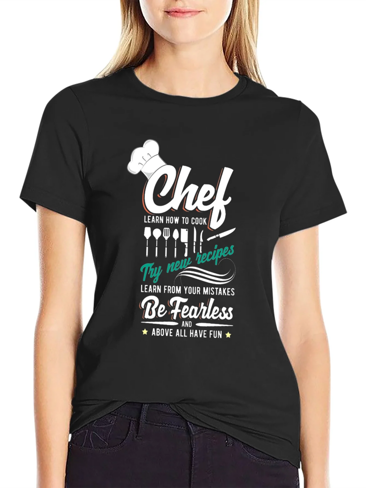 Chef T-Shirt: Cook Learn Be Fearless