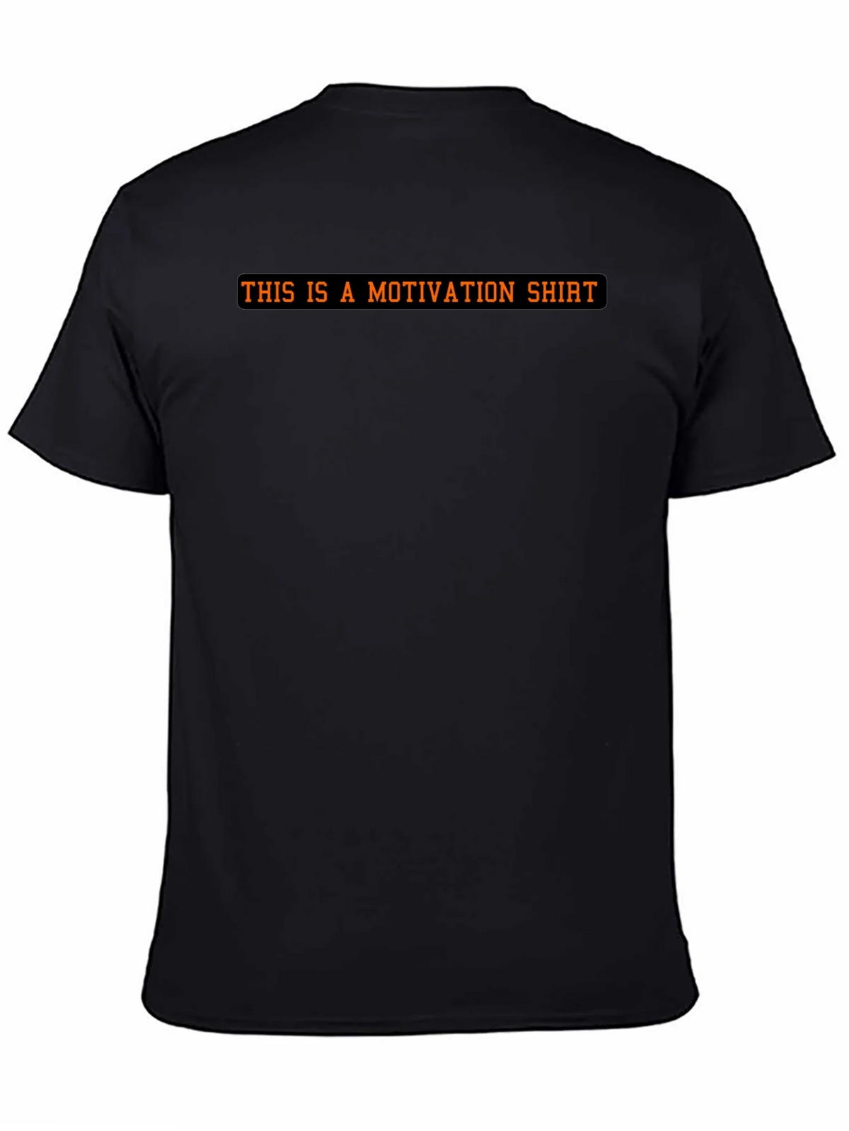 Motivational Statement Black T-Shirt product image 4