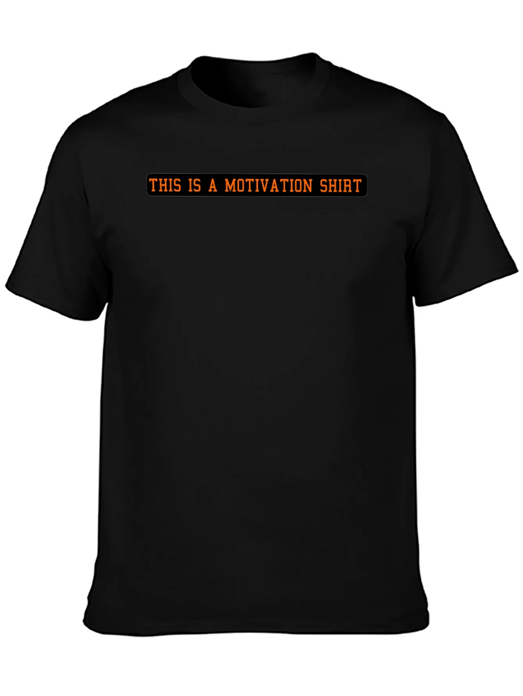 Motivational Statement Black T-Shirt product image 3