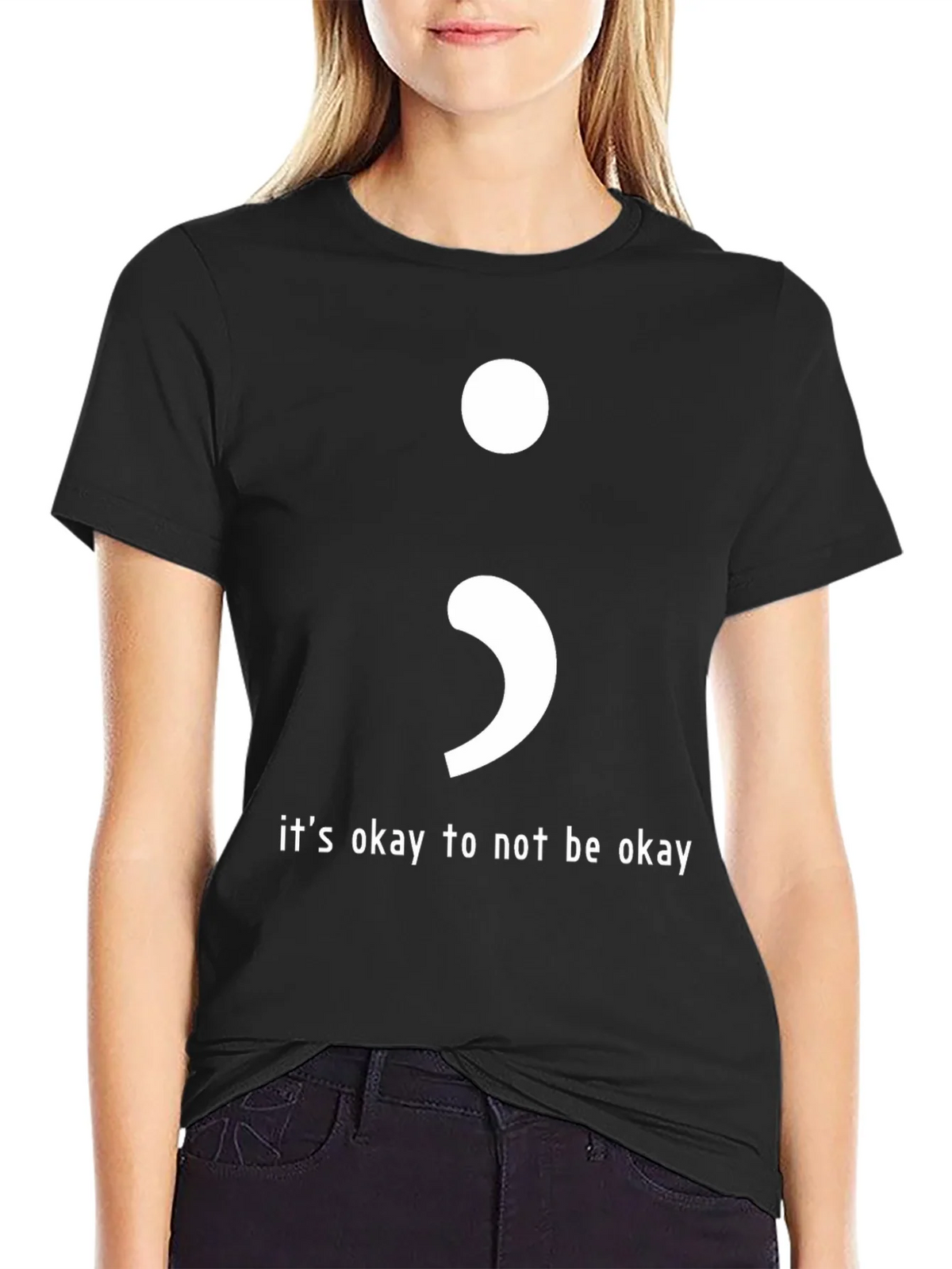 Its Okay To Not Be Semicolon T-Shirt product image 2