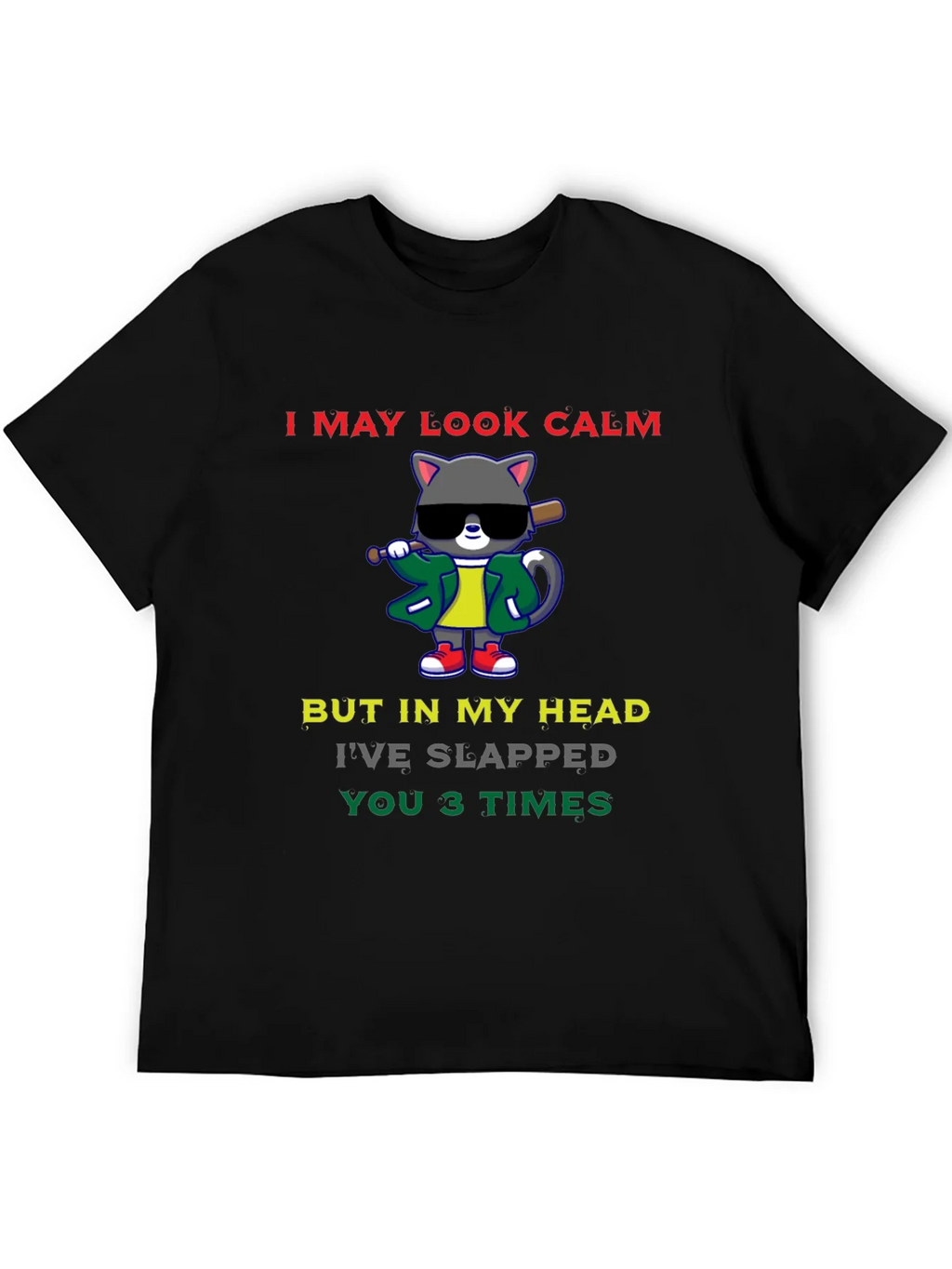 Calm Cat Slapped You 3 Times Black T-Shirt product image 5
