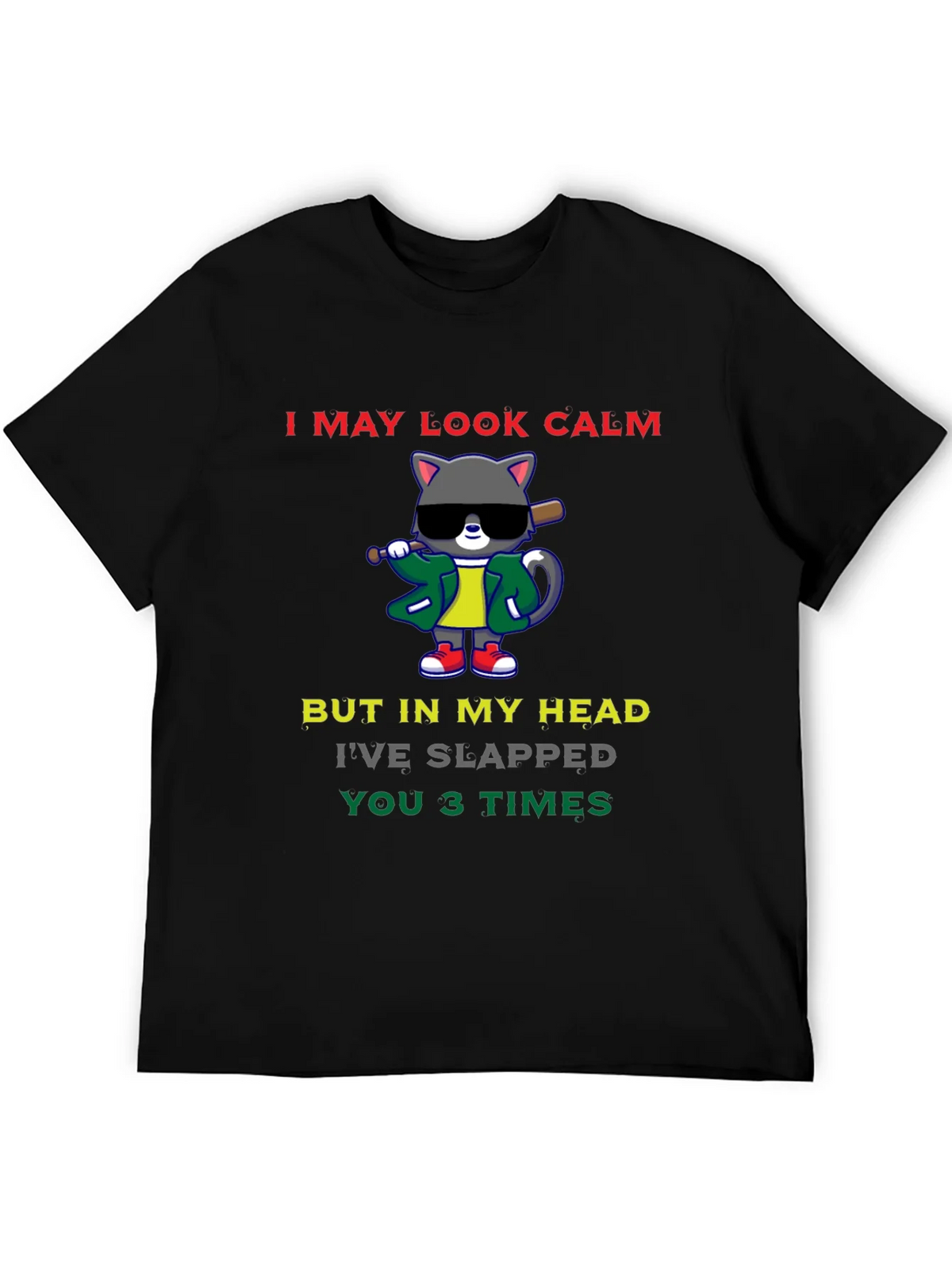 Calm Cat Slapped You 3 Times Black T-Shirt product image 5