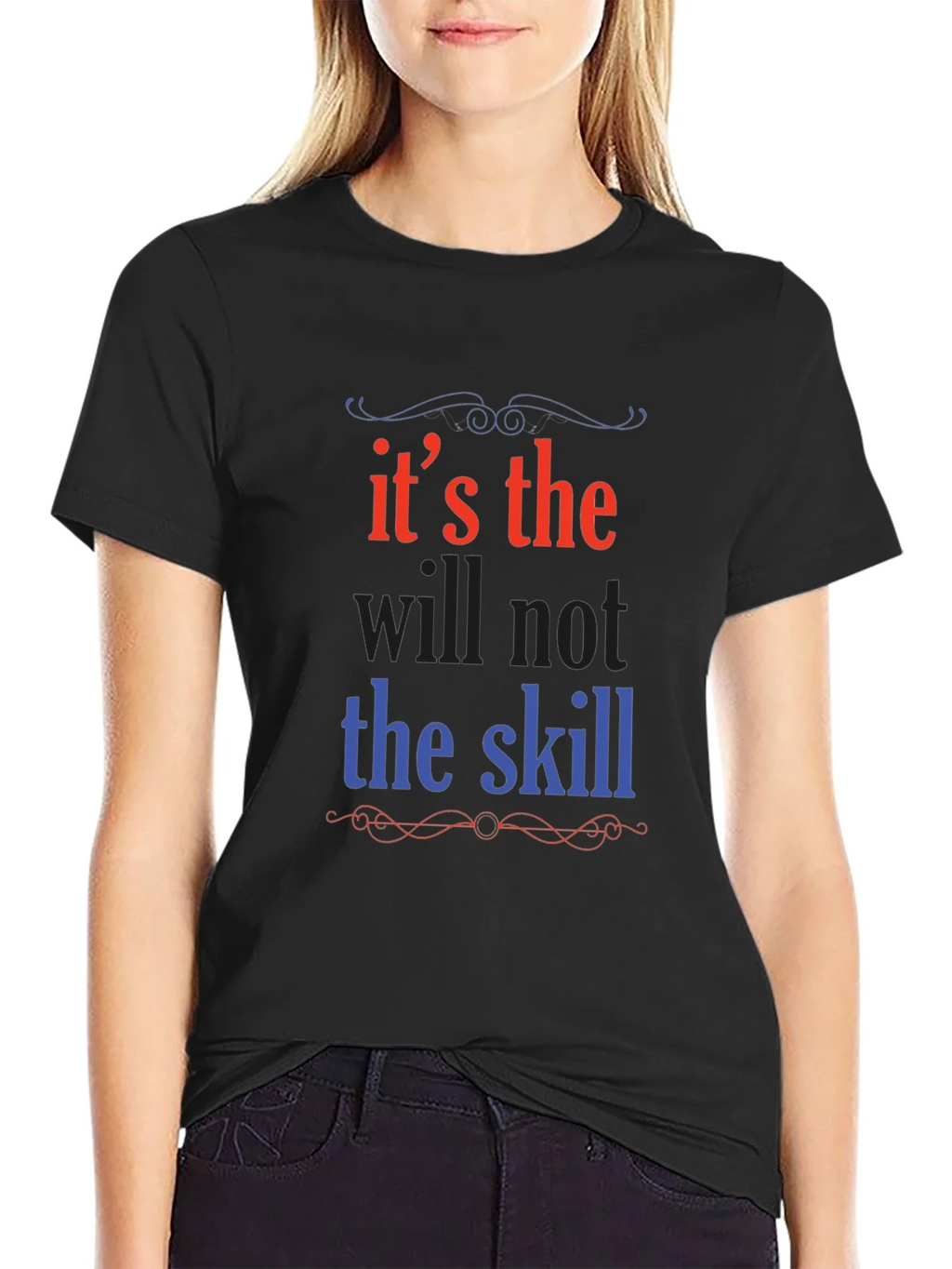Its the Will Not Skill Graphic Tee product image 2
