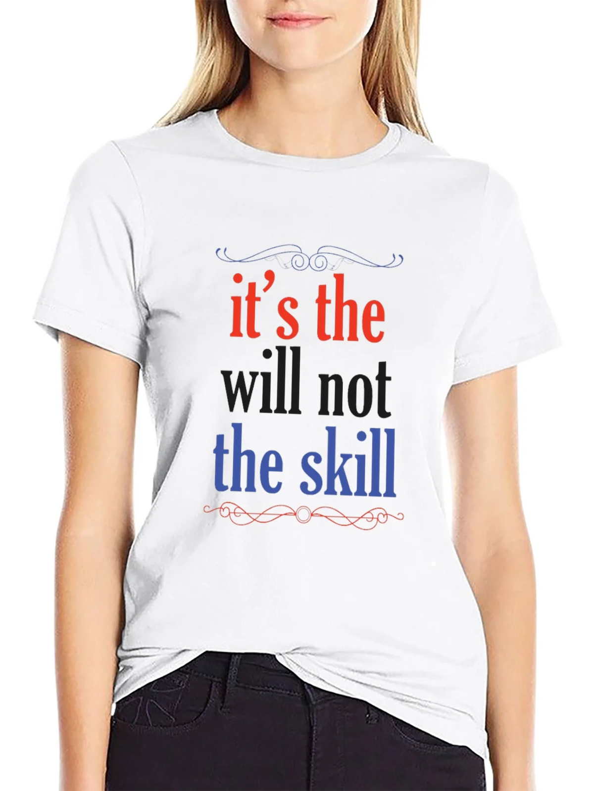 Its the Will Not Skill Graphic Tee product image 8