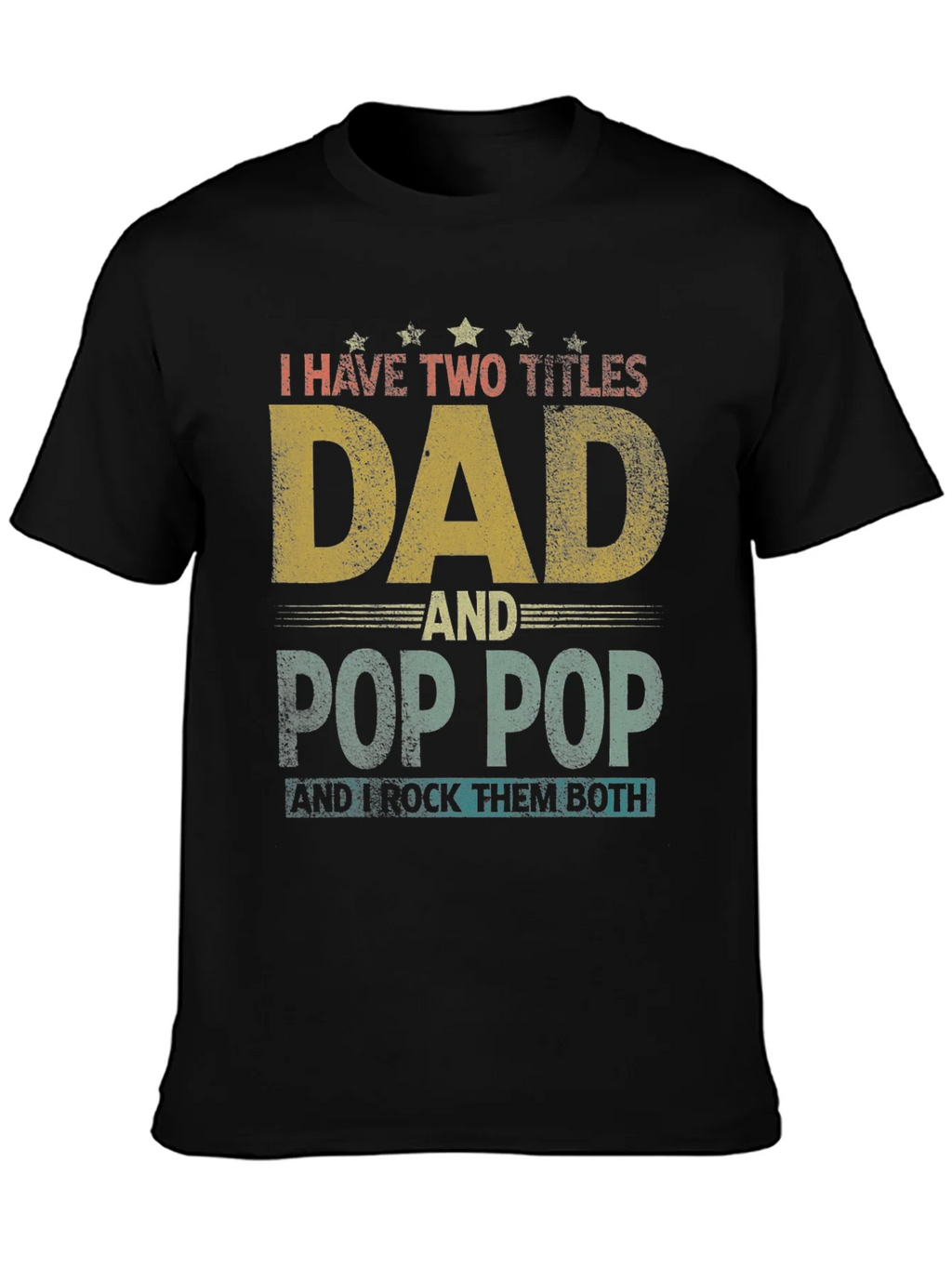 Dad & Pop T-Shirt - I Rock Them Both product image 3