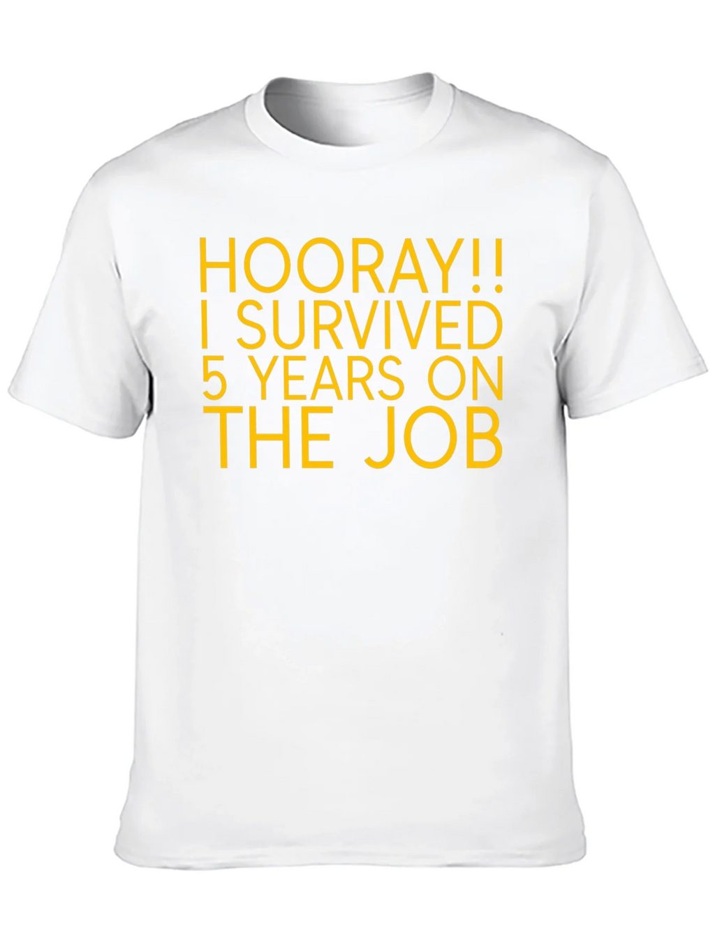 Hooray! 5 Years On The Job T-Shirt product image 9
