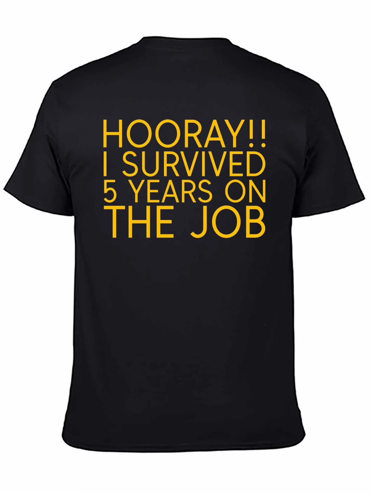 Hooray! 5 Years On The Job T-Shirt product image 4