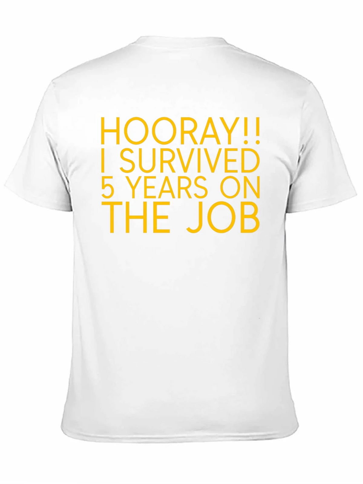 Hooray! 5 Years On The Job T-Shirt product image 10