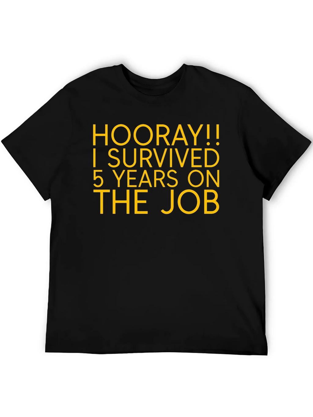 Hooray! 5 Years On The Job T-Shirt product image 5