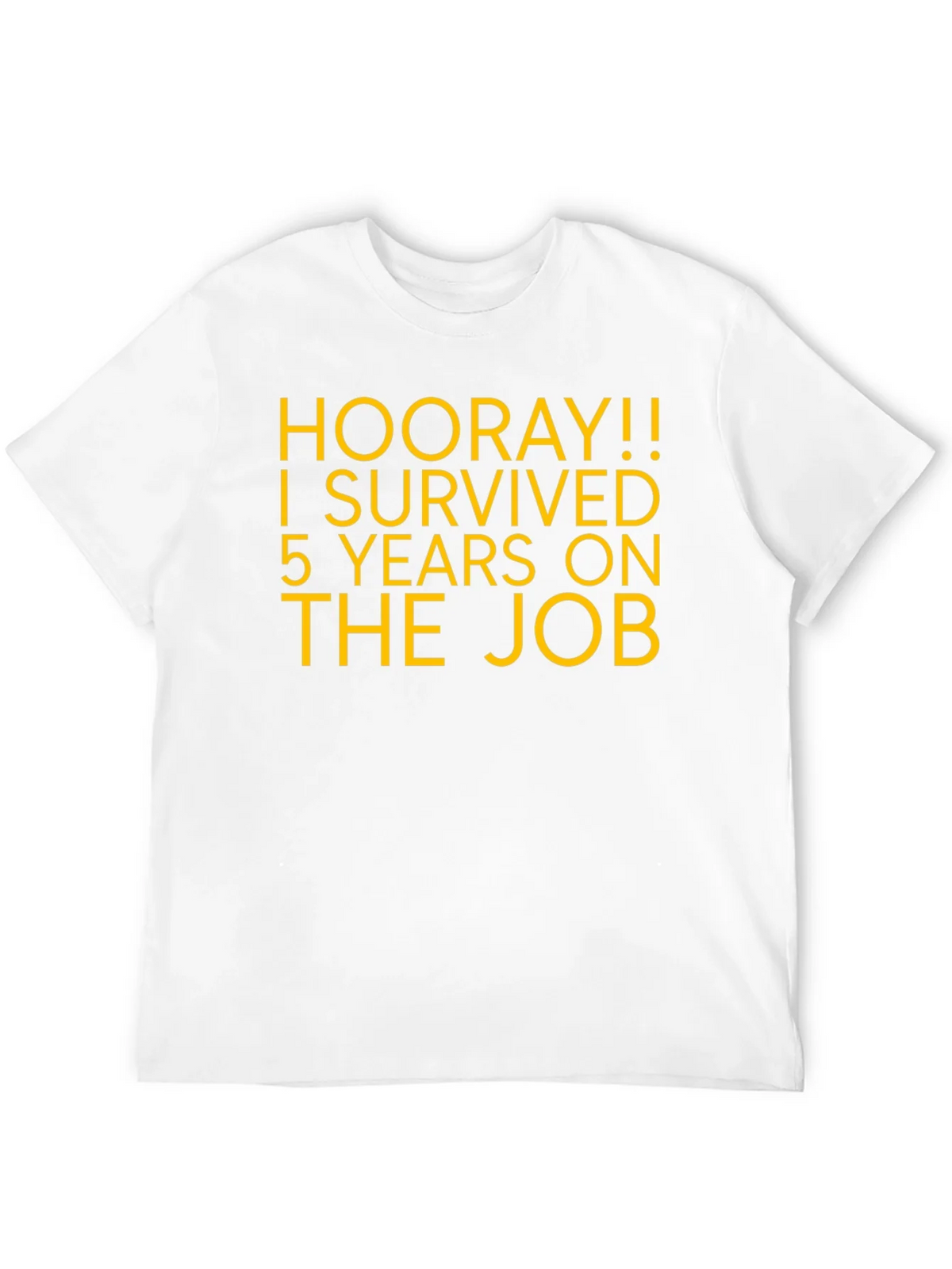 Hooray! 5 Years On The Job T-Shirt product image 11