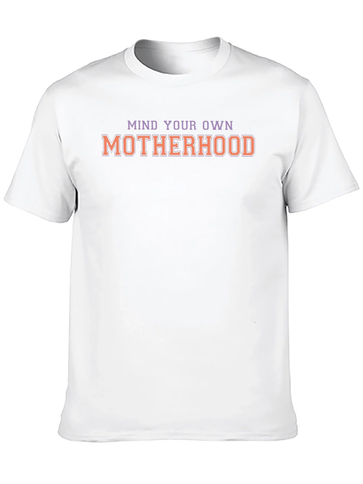 Mind Your Own Motherhood Graphic T-Shirt product image 9