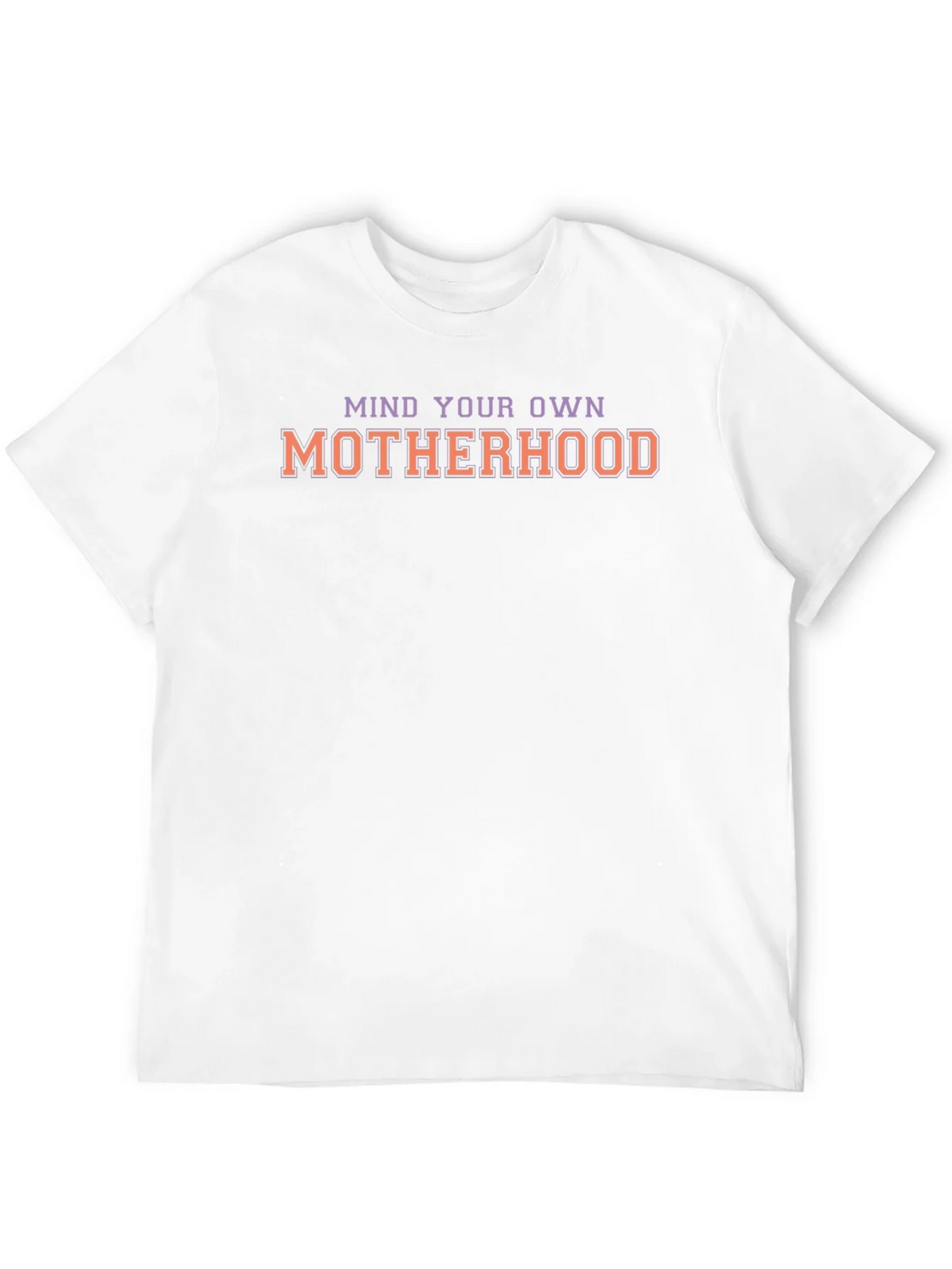 Mind Your Own Motherhood Graphic T-Shirt product image 11