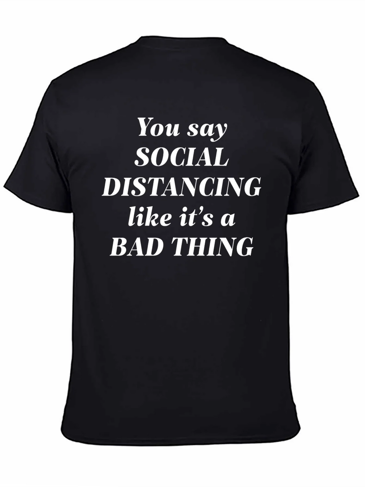 Social Distancing Sarcastic T-Shirt product image 4
