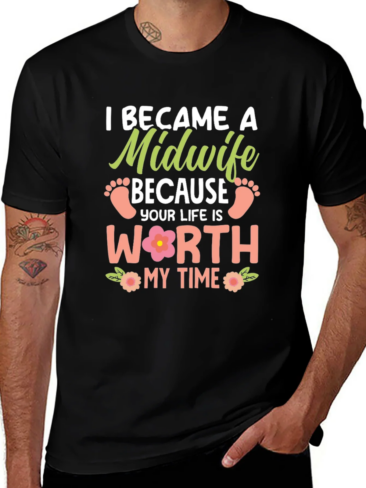 Midwife T-Shirt: I Became a Because Your Life is Worth My product image 1
