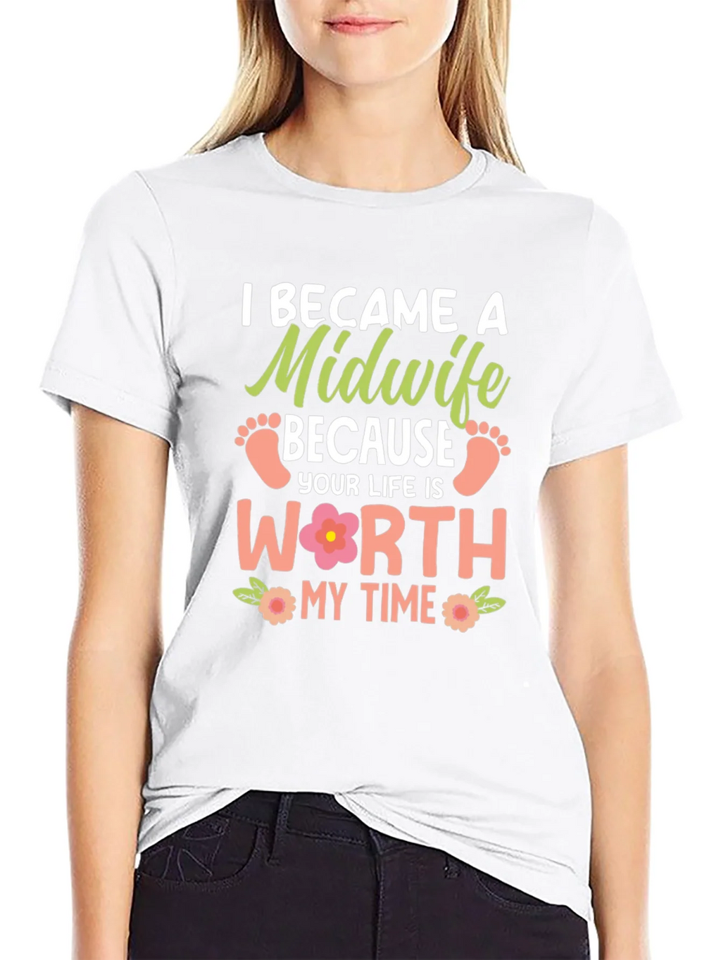 Midwife T-Shirt: I Became a Because Your Life is Worth My product image 8