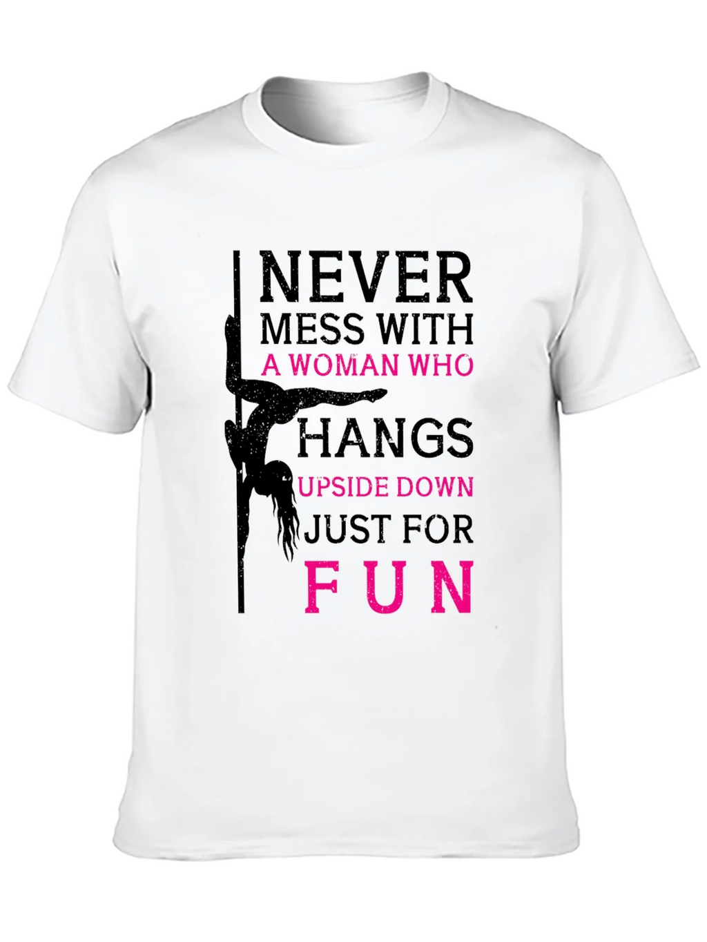 Never Mess with a Pole Dancer Graphic T-Shirt product image 9