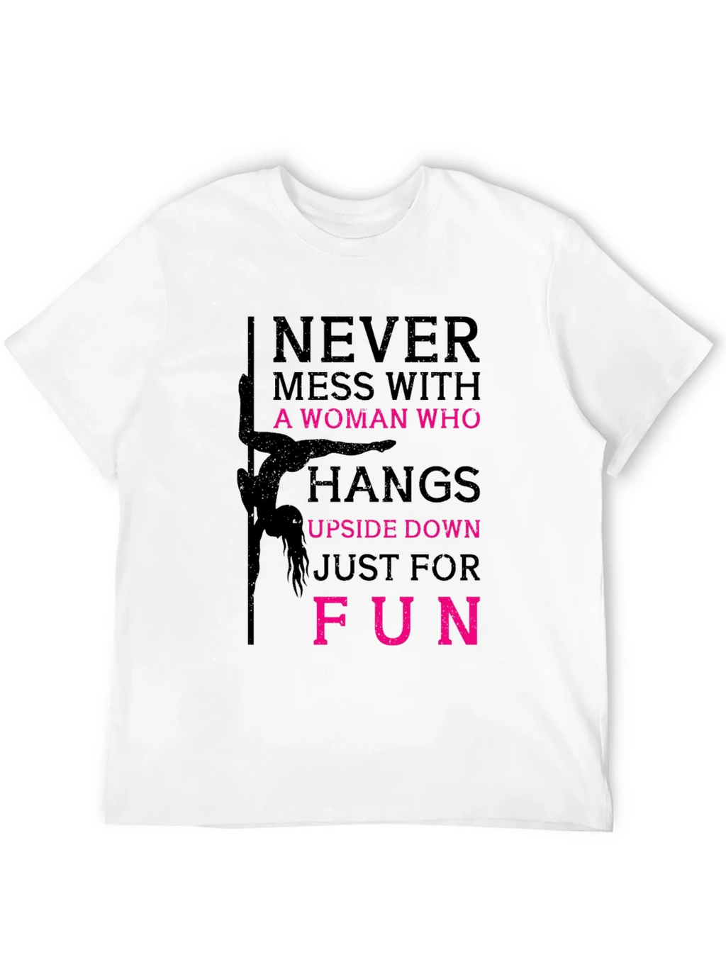Never Mess with a Pole Dancer Graphic T-Shirt product image 11