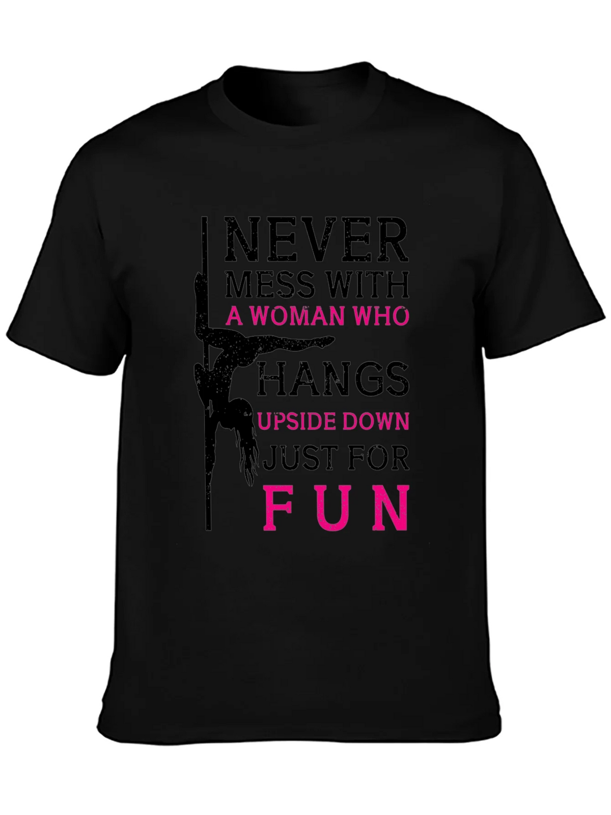 Never Mess with a Pole Dancer Graphic T-Shirt product image 3