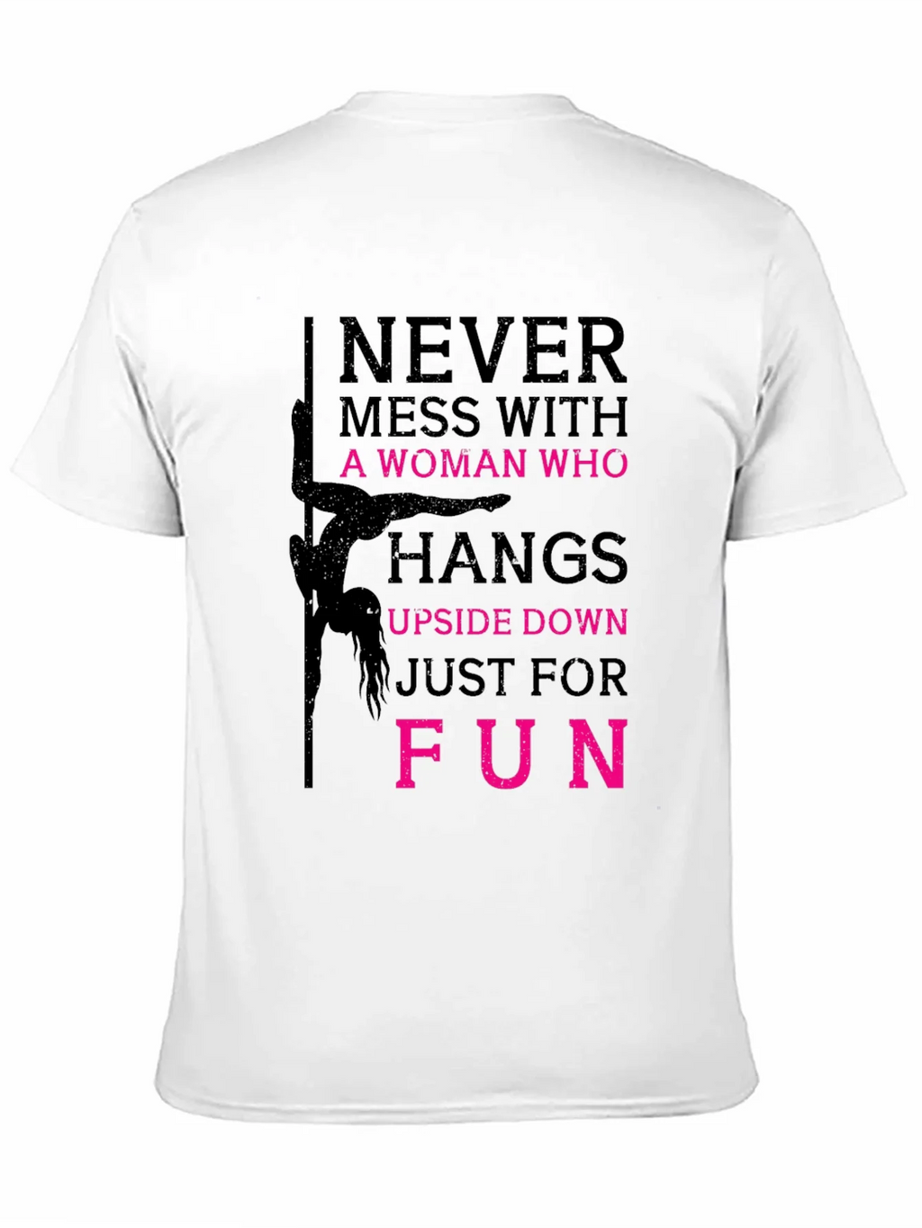 Never Mess with a Pole Dancer Graphic T-Shirt product image 10