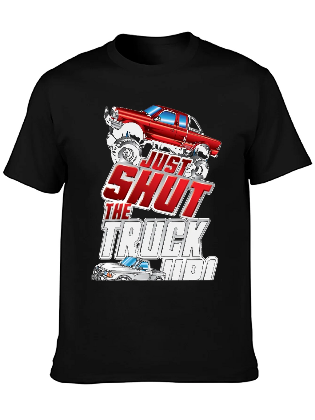 Just Shut The Truck Up Black Graphic Tee product image 3