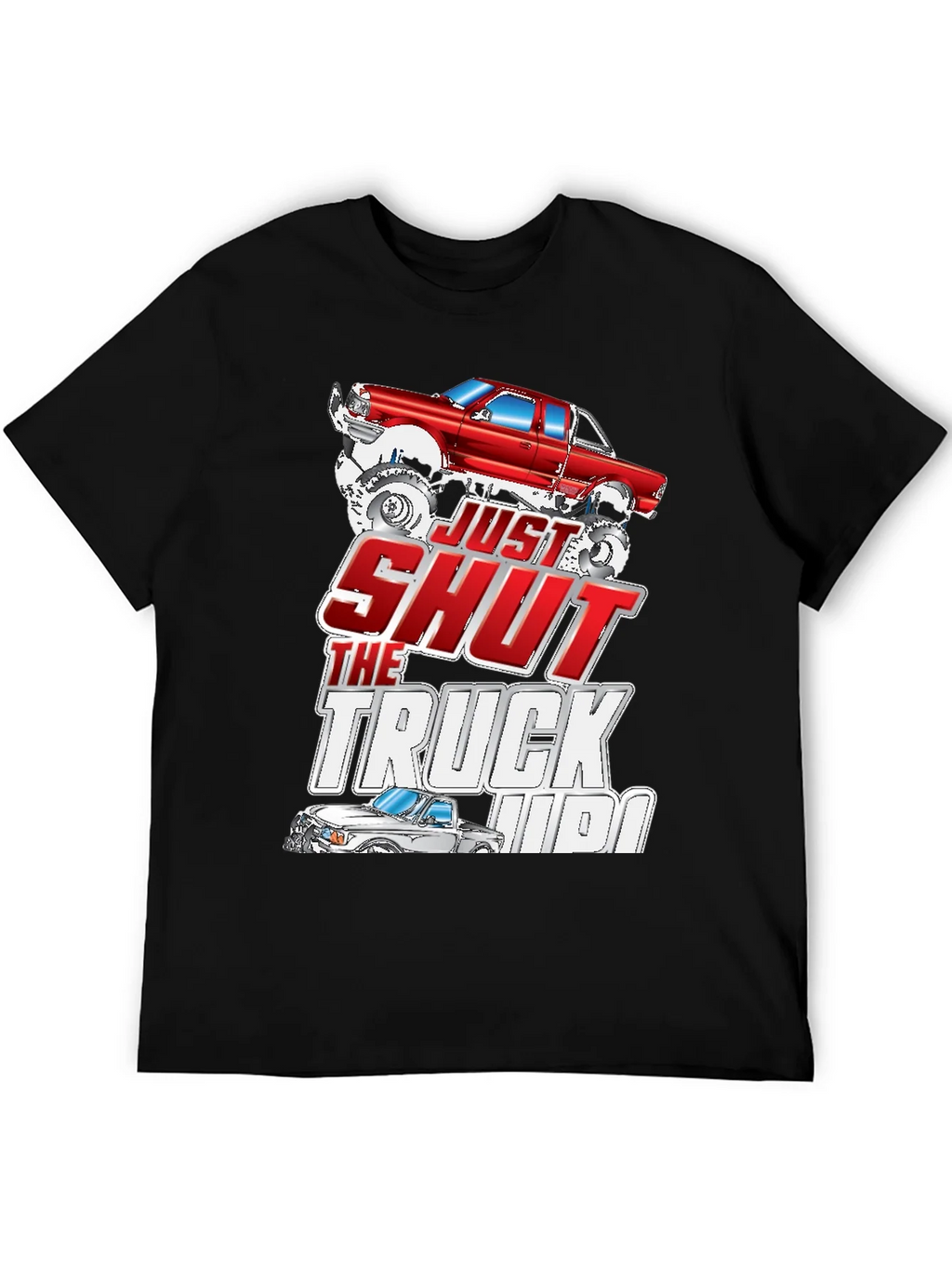 Just Shut The Truck Up Black Graphic Tee product image 5