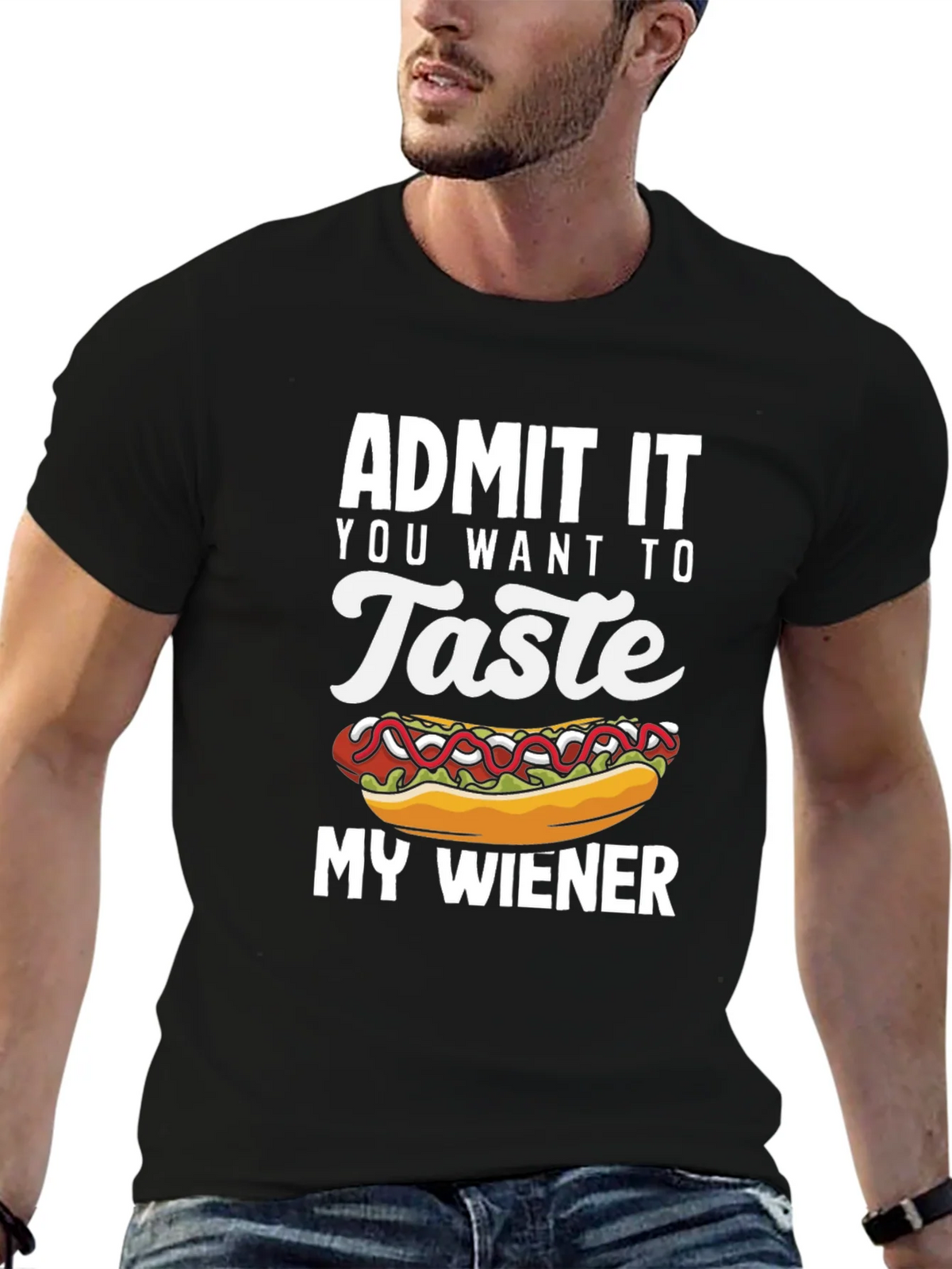 Admit It You Want To Taste My Wiener T-Shirt product image 6