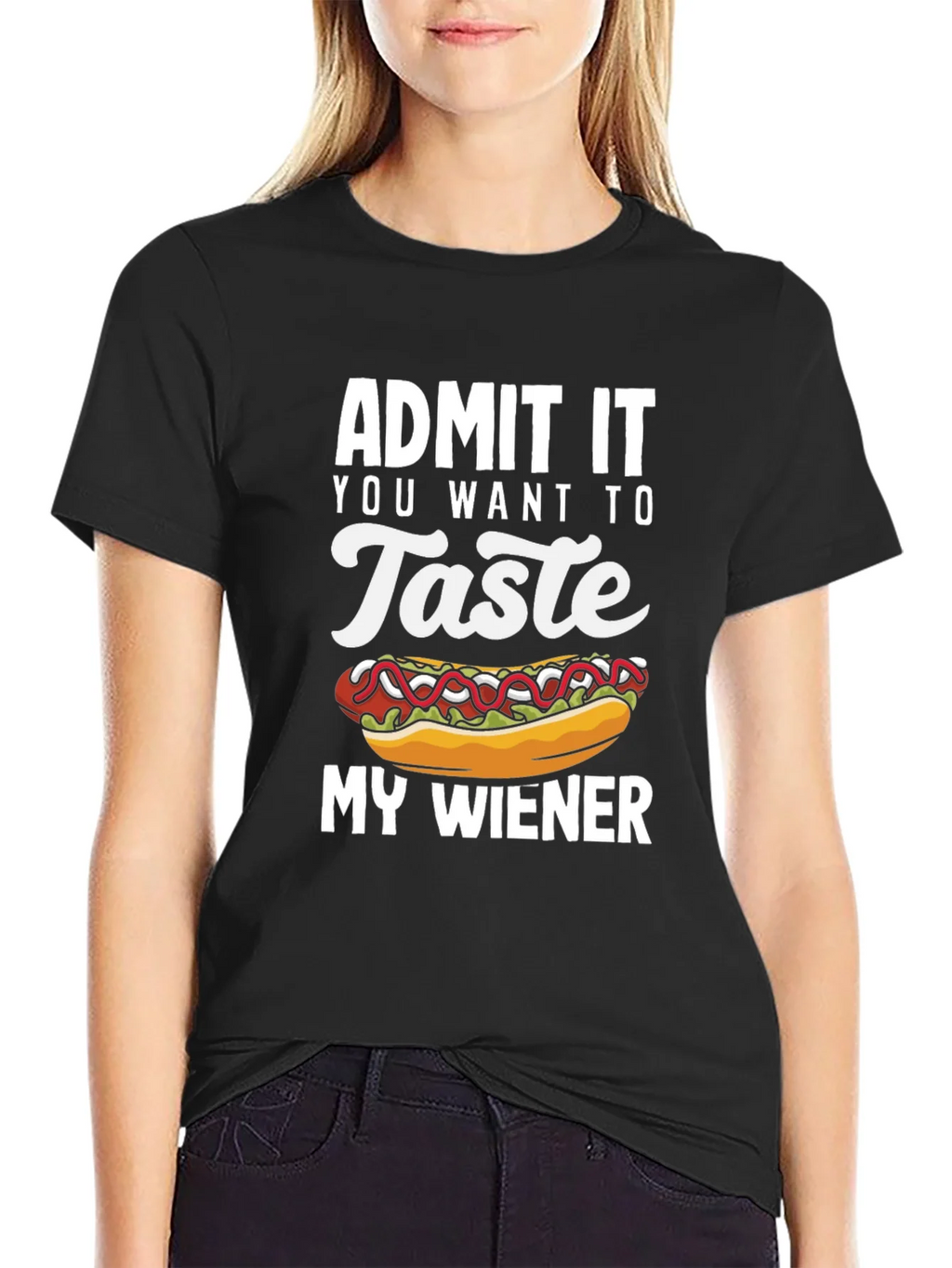 Admit It You Want To Taste My Wiener T-Shirt product image 2