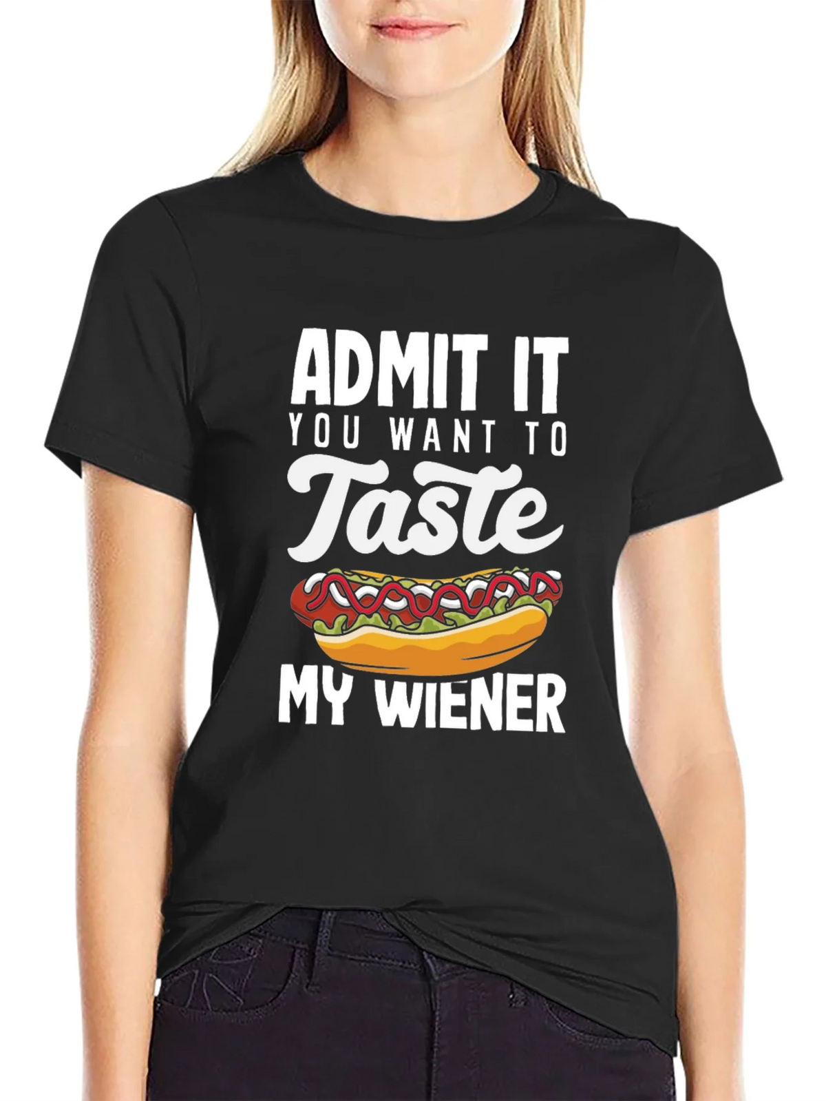 Admit It You Want To Taste My Wiener T-Shirt product image 2