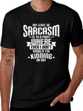 Sarcastic Humor T-Shirt: Kidding or Not? product image 1