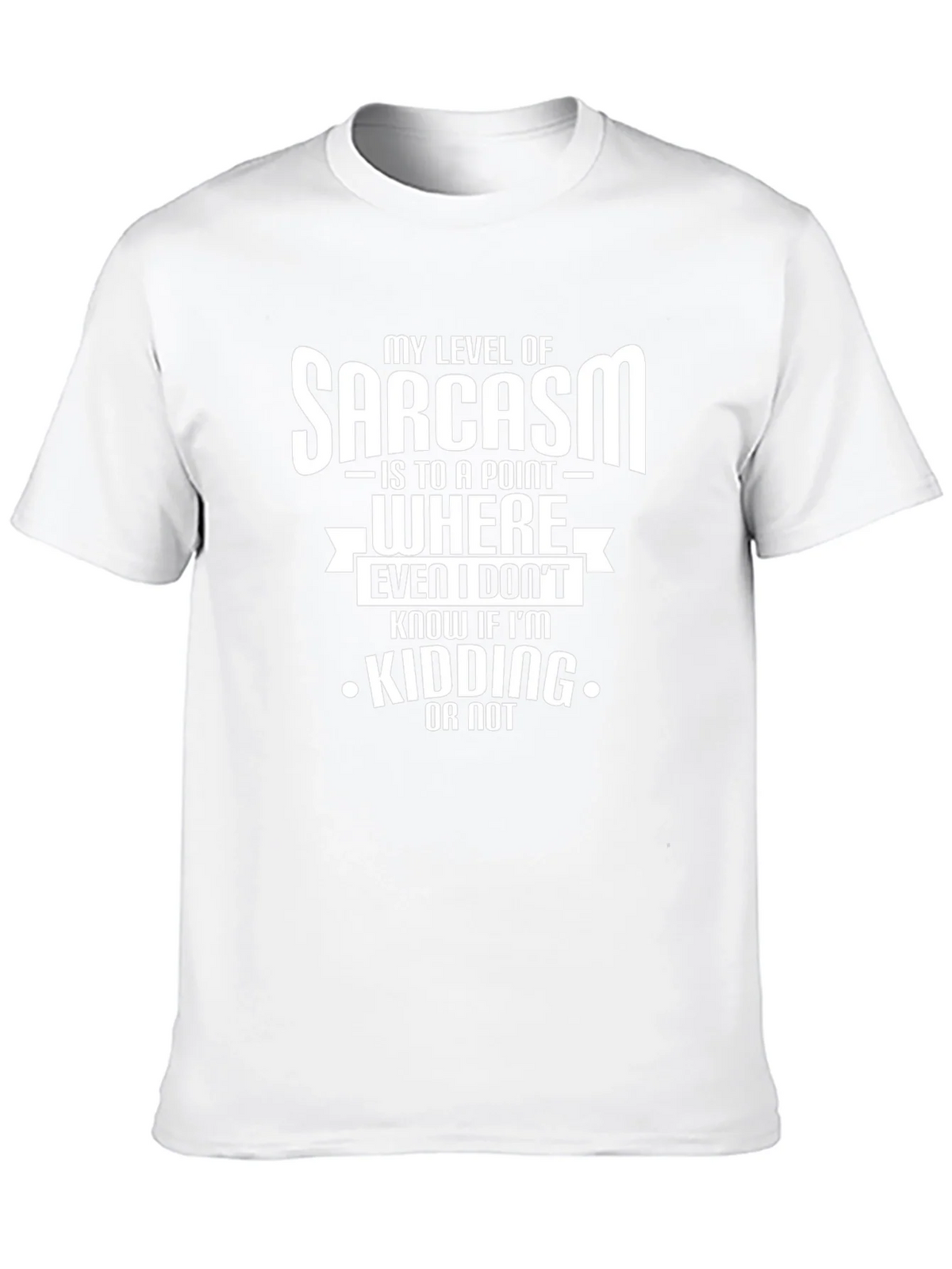 Sarcastic Humor T-Shirt: Kidding or Not? product image 9