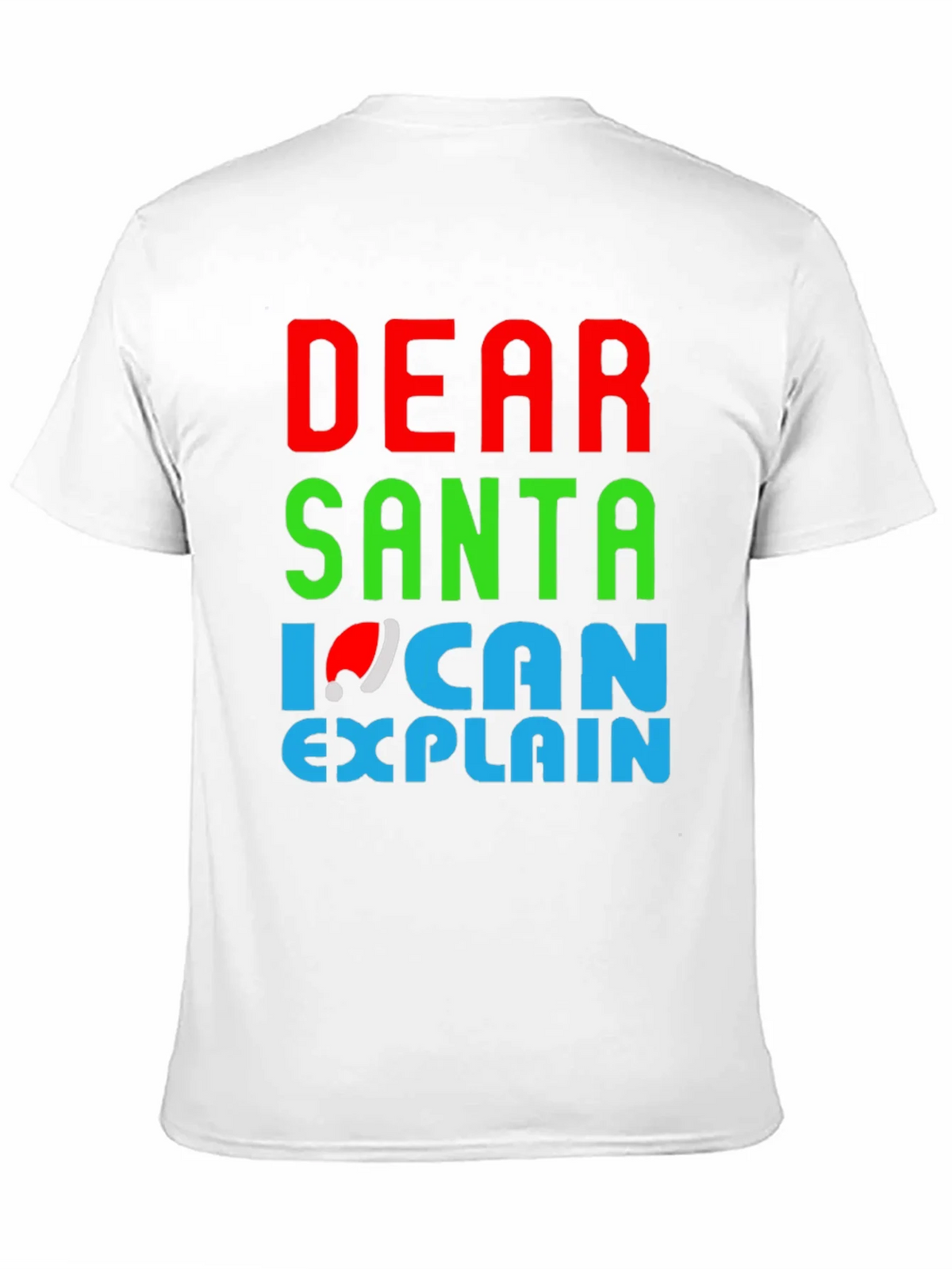 Dear Santa I Can Explain Christmas T-Shirt product image 10