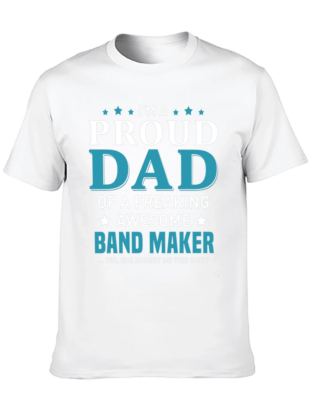 Proud Dad of a Band Maker T-Shirt - Awesome Gift! product image 9