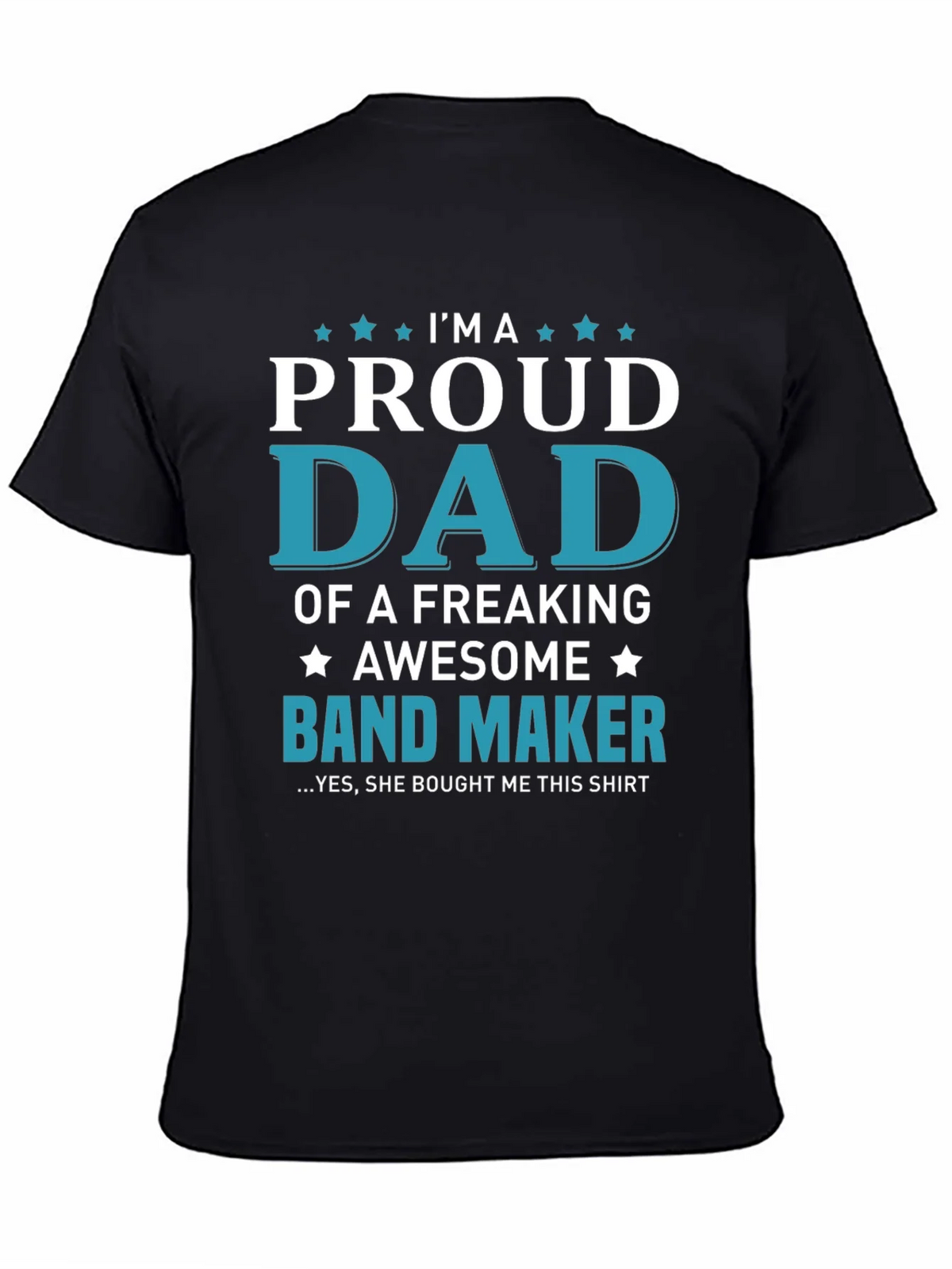 Proud Dad of a Band Maker T-Shirt - Awesome Gift! product image 4