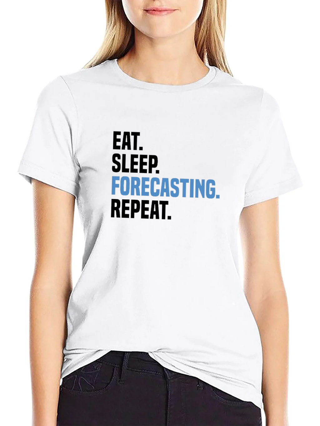 Eat Sleep Forecasting Repeat T-Shirt product image 8