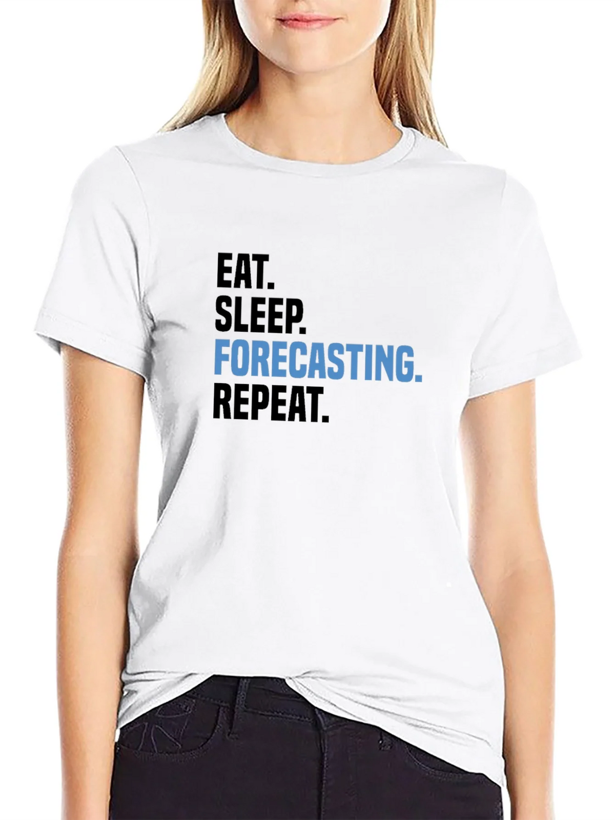 Eat Sleep Forecasting Repeat T-Shirt product image 8