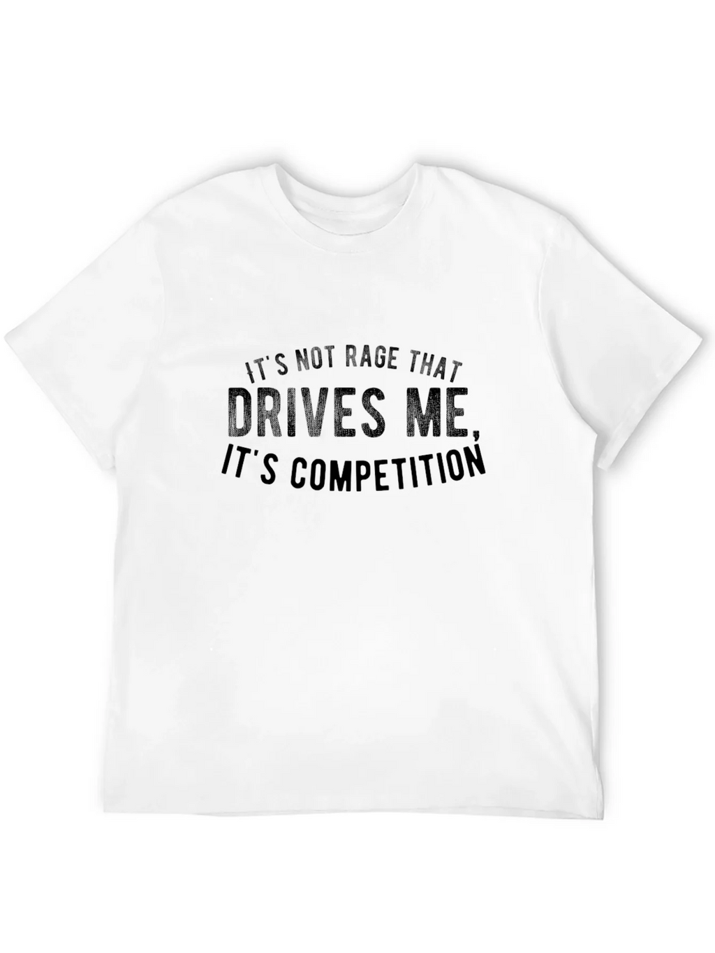 Competition Drives Me - Graphic T-Shirt product image 11