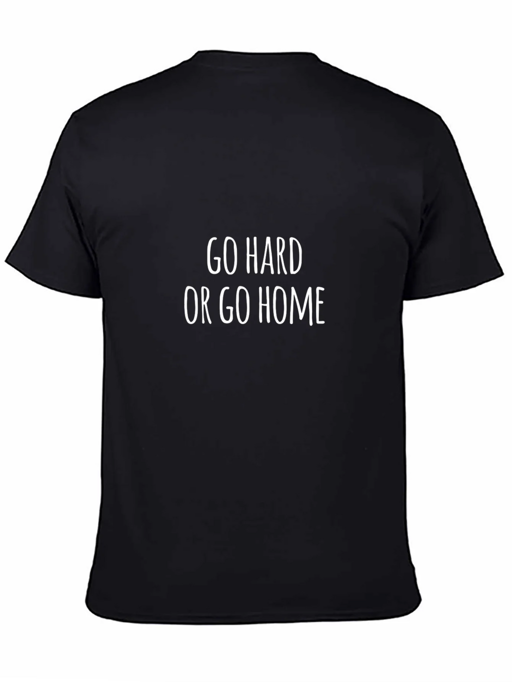 Go Hard or Go Home Graphic Tee product image 4