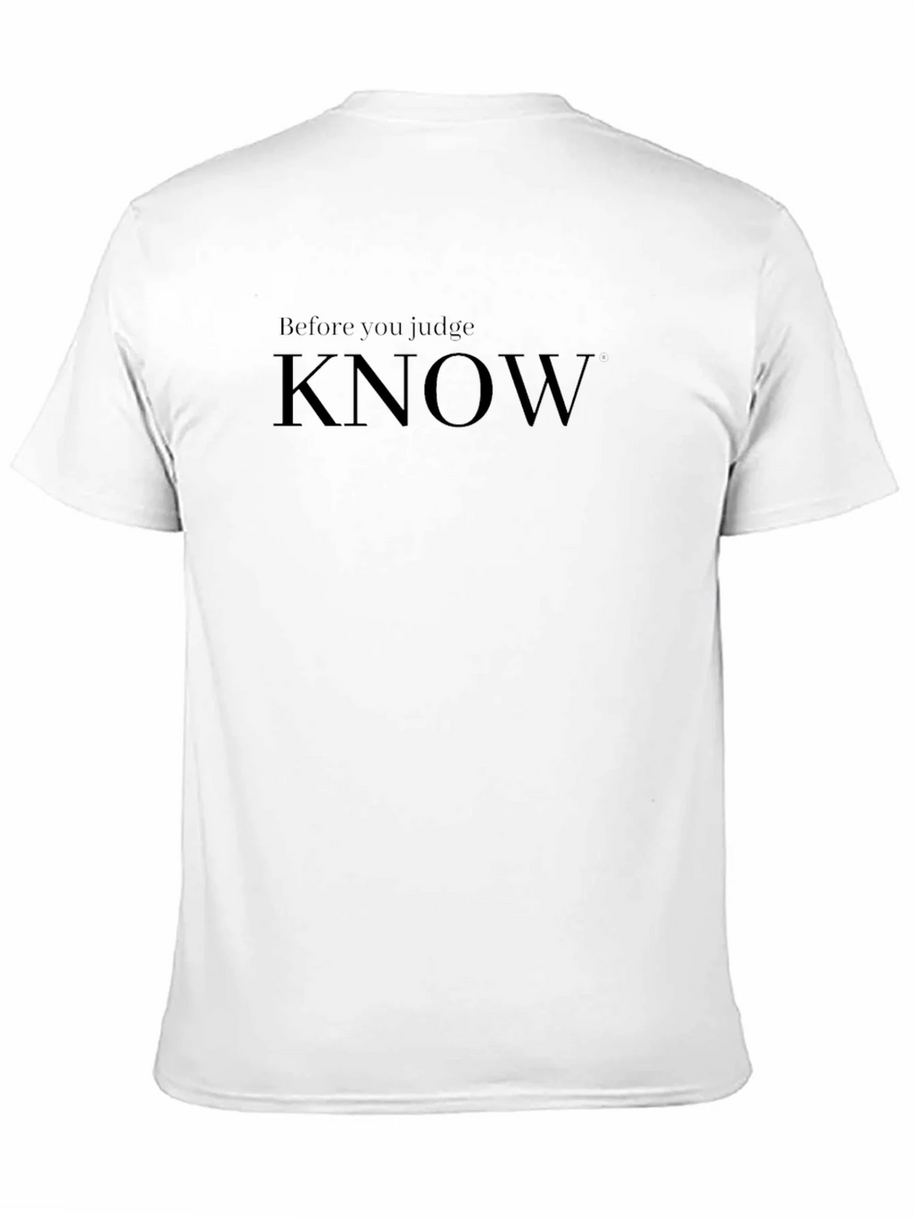 Before You Judge Know T-Shirt - Stylish & Thoughtful product image 10