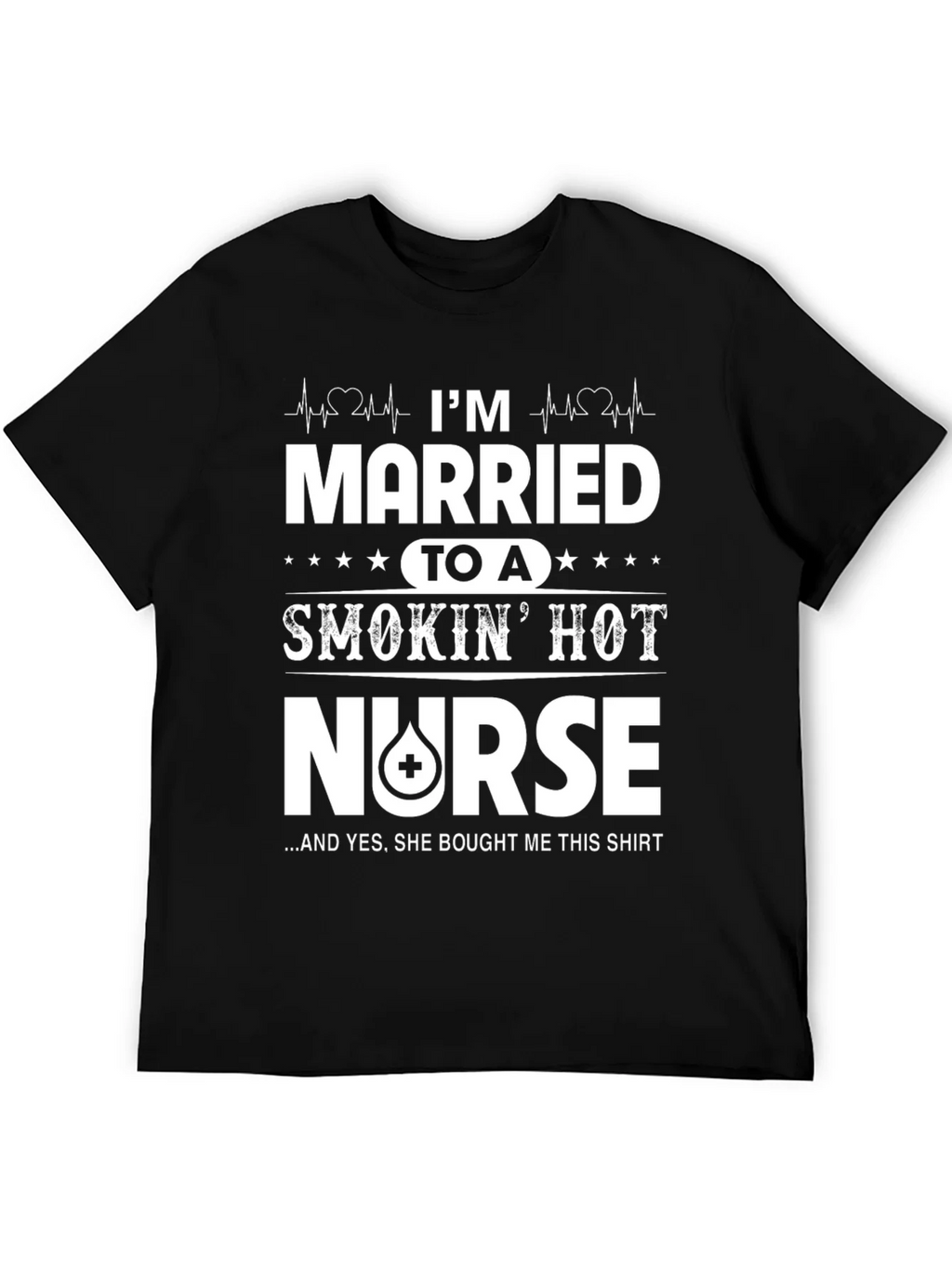 Married to a Smokin Hot Nurse T-Shirt product image 5